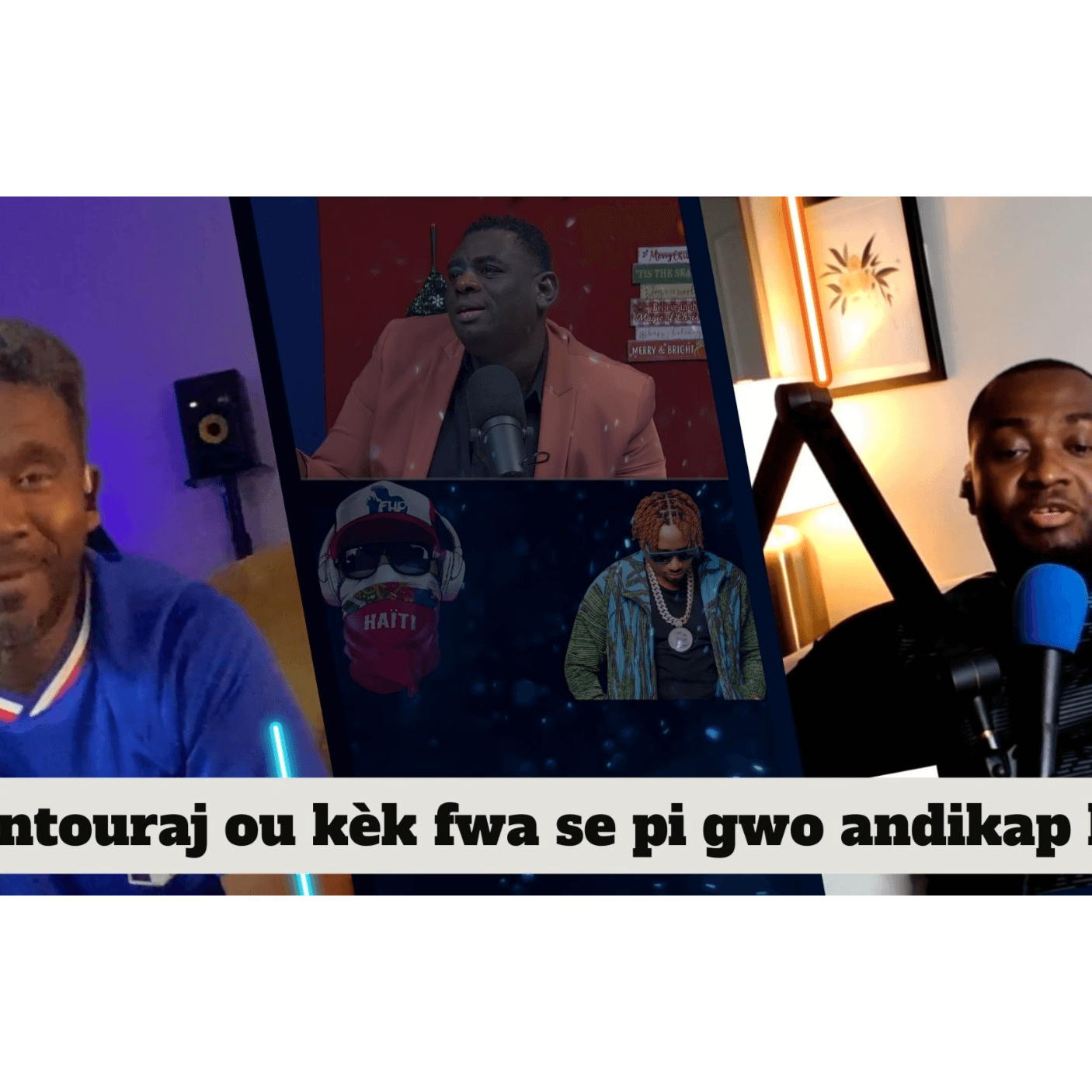 Antouraj ou kèk fwa se pi gwo andikap la ( Episode 8 )