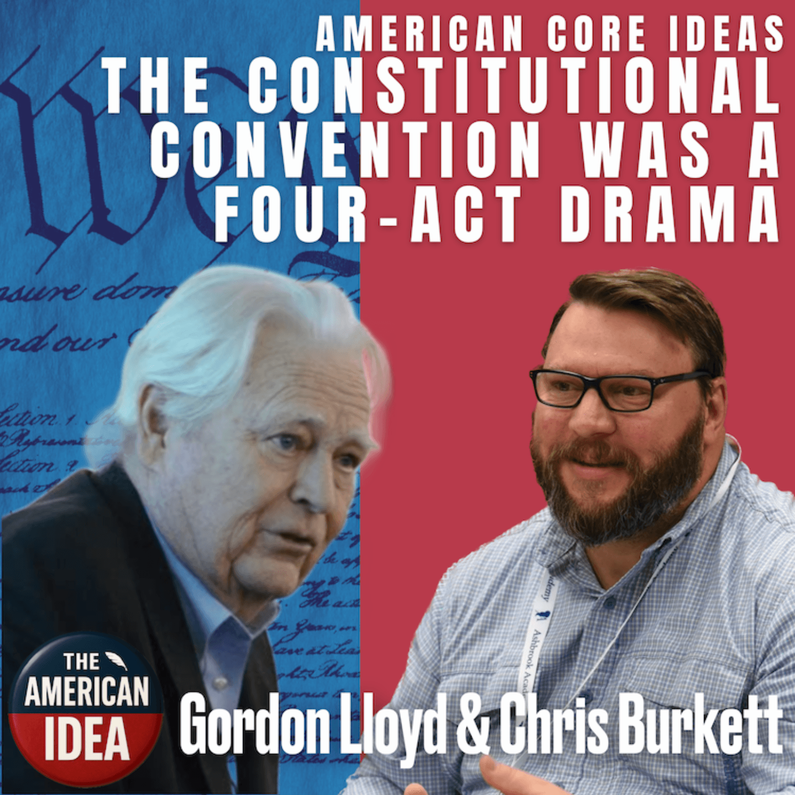 The Constitutional Convention was a Four-Act Drama