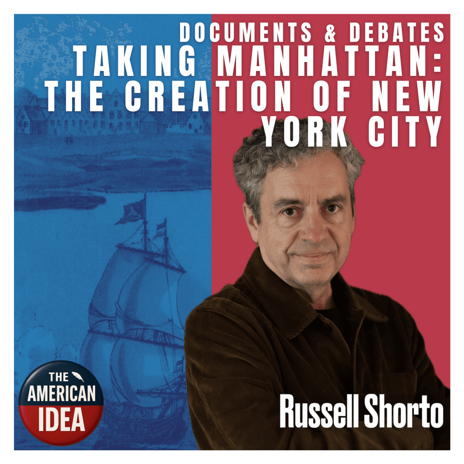 Taking Manhattan  - The Creation of New York