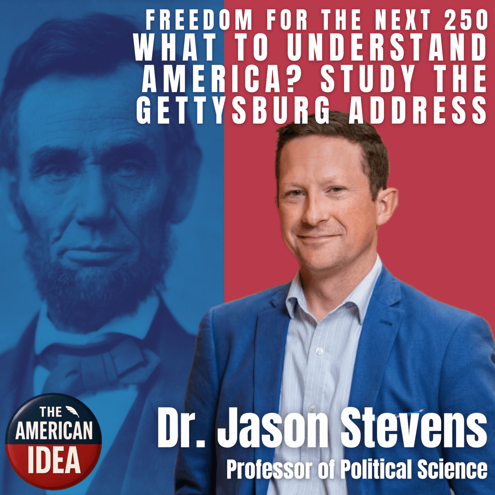 Want to Understand America? Study the Gettysburg Address