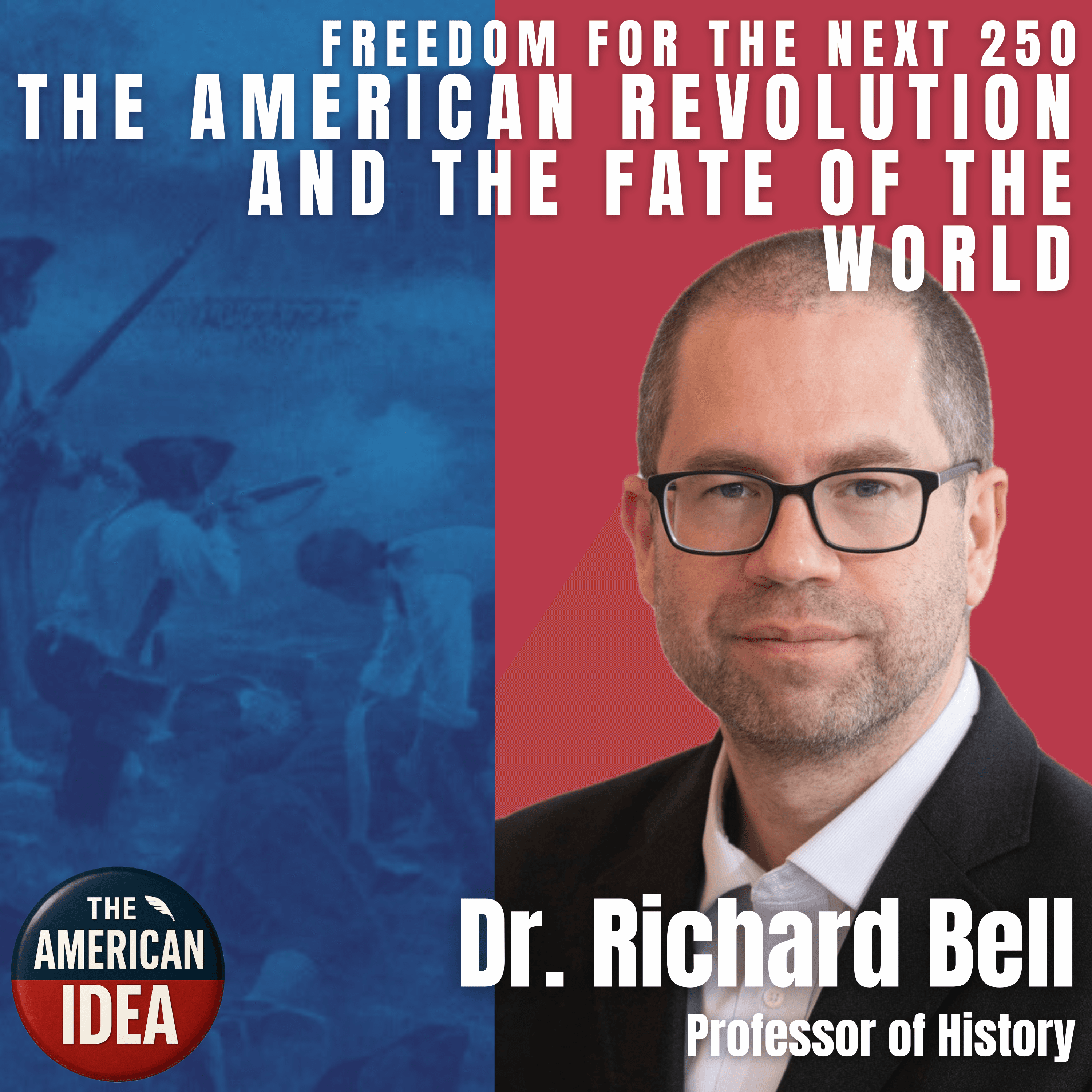 The American Revolution and the Fate of the World