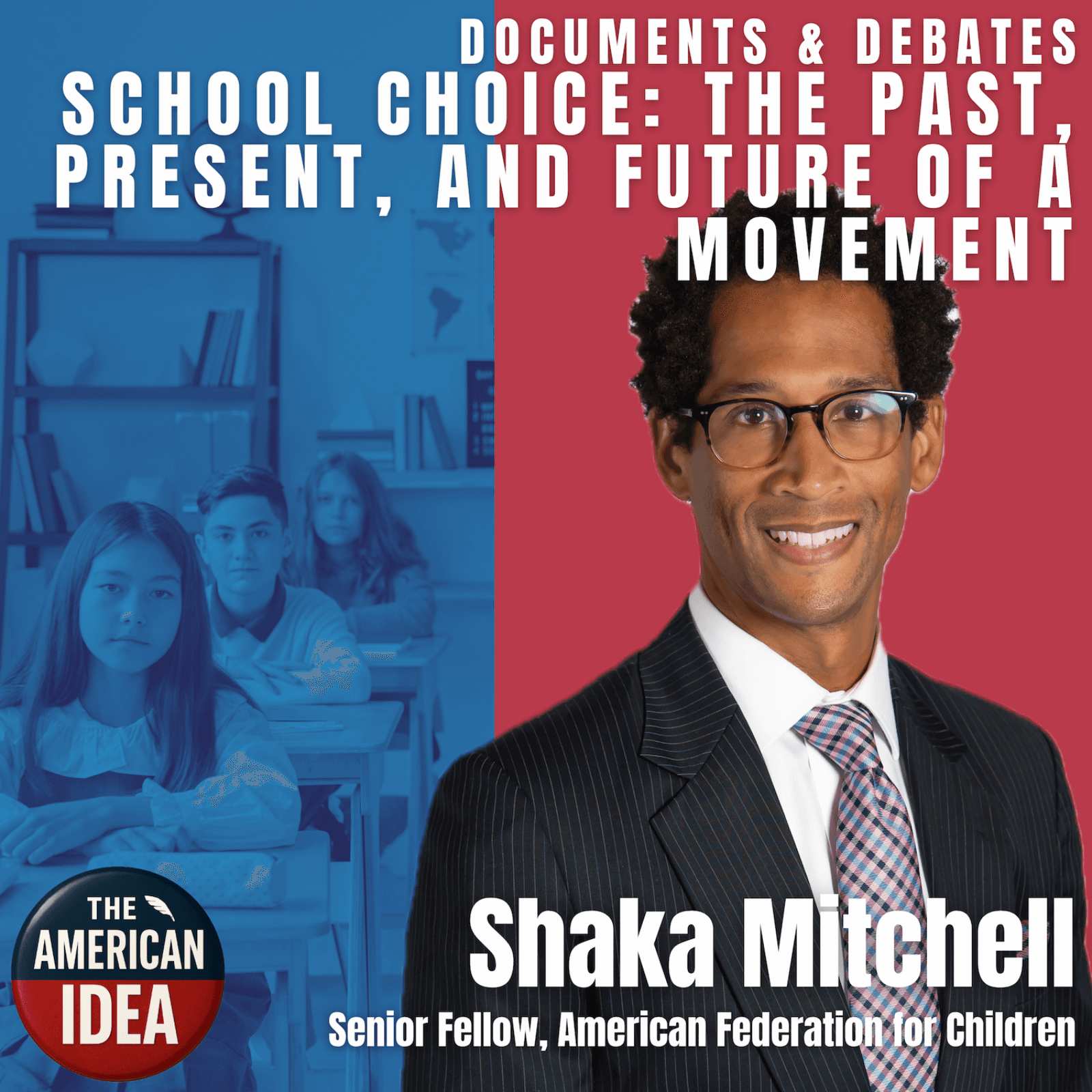School Choice: The Past, Present, and Future of a Movement