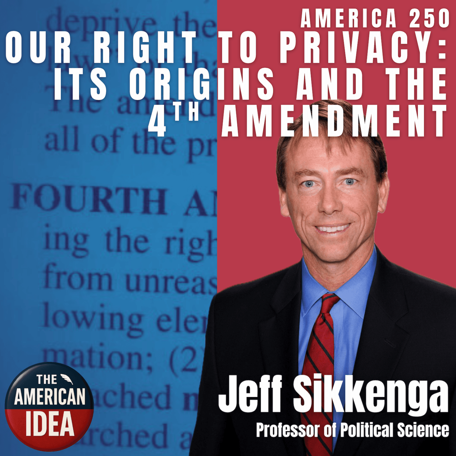 Our Right to Privacy and the 4th Amendment