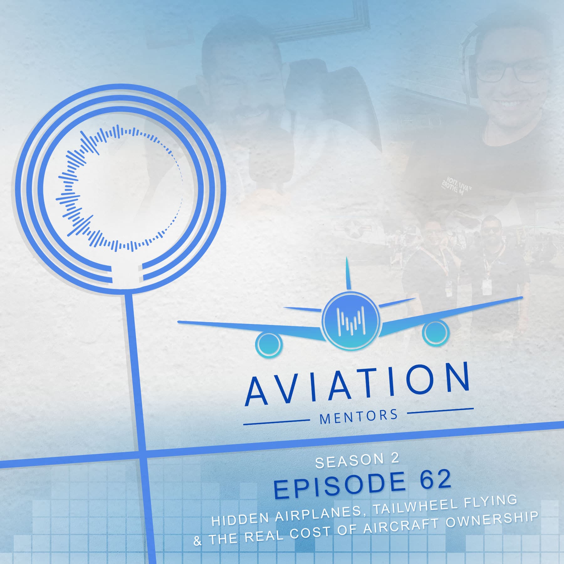 S02E62: Hidden Airplanes, Tailwheel Flying & The Real Cost of Aircraft Ownership
