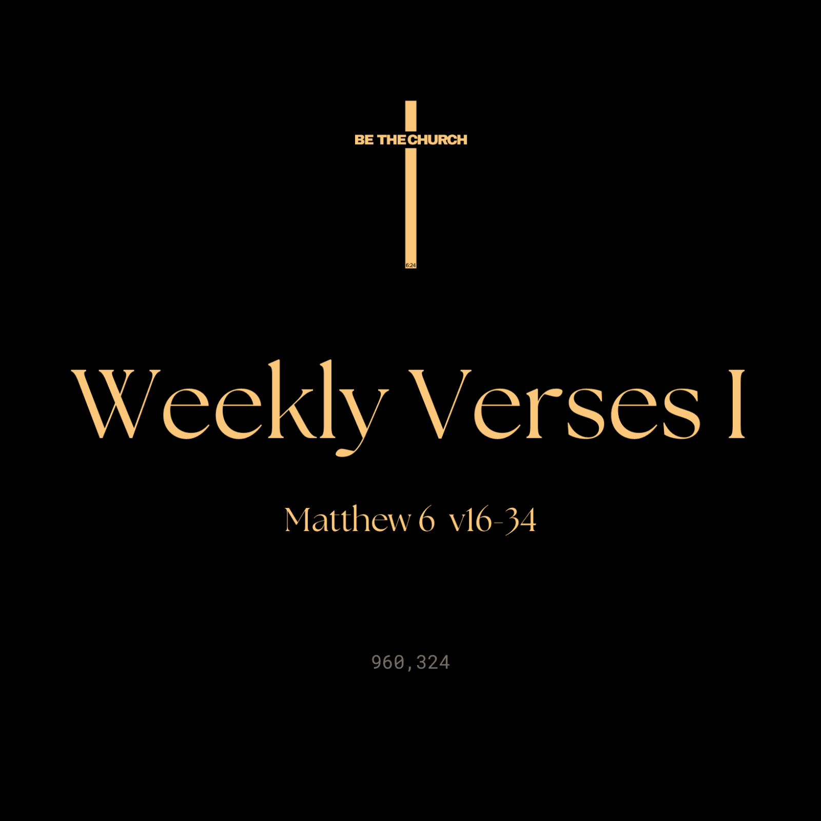 Weekly Verses I