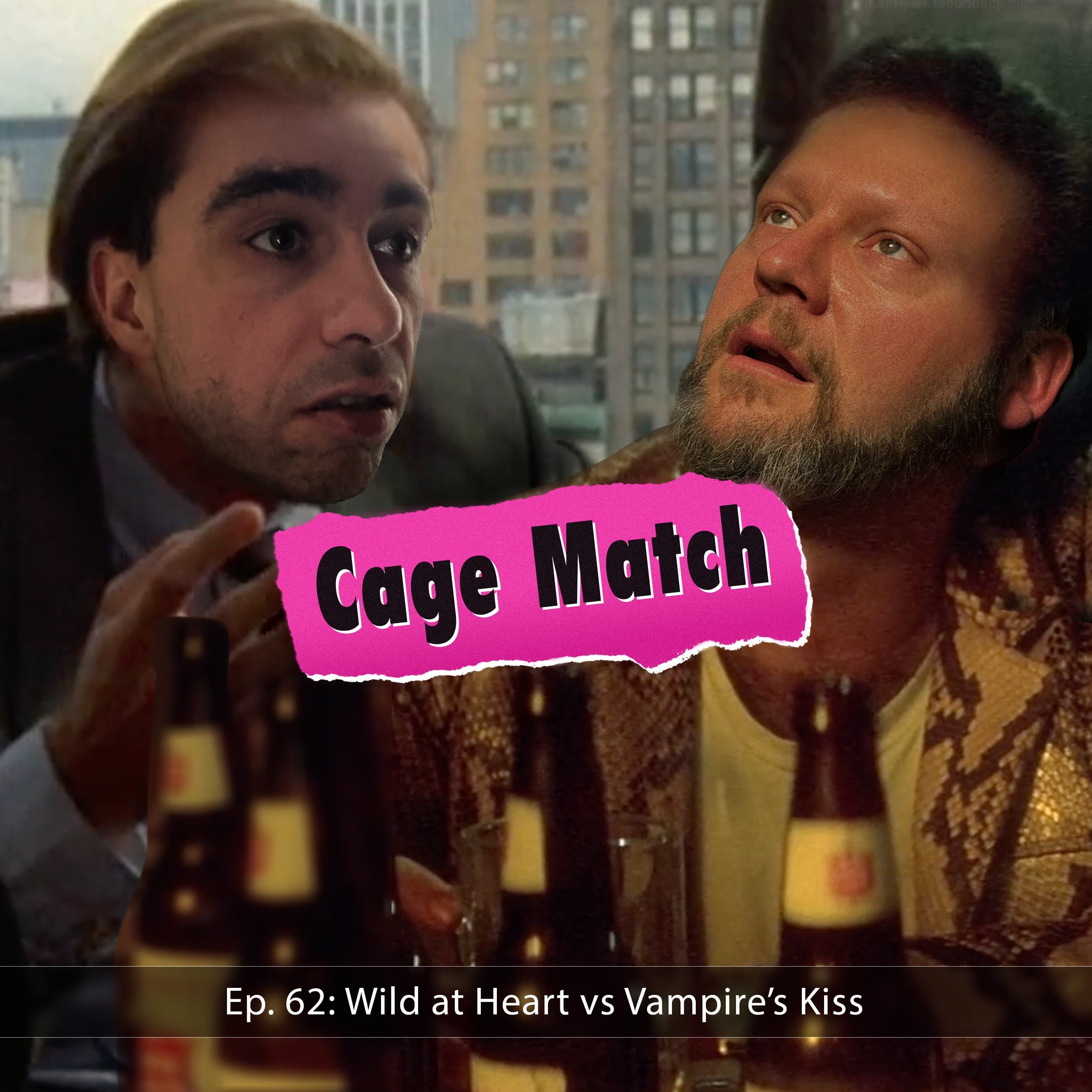 Wild at Heart vs Vampire's Kiss