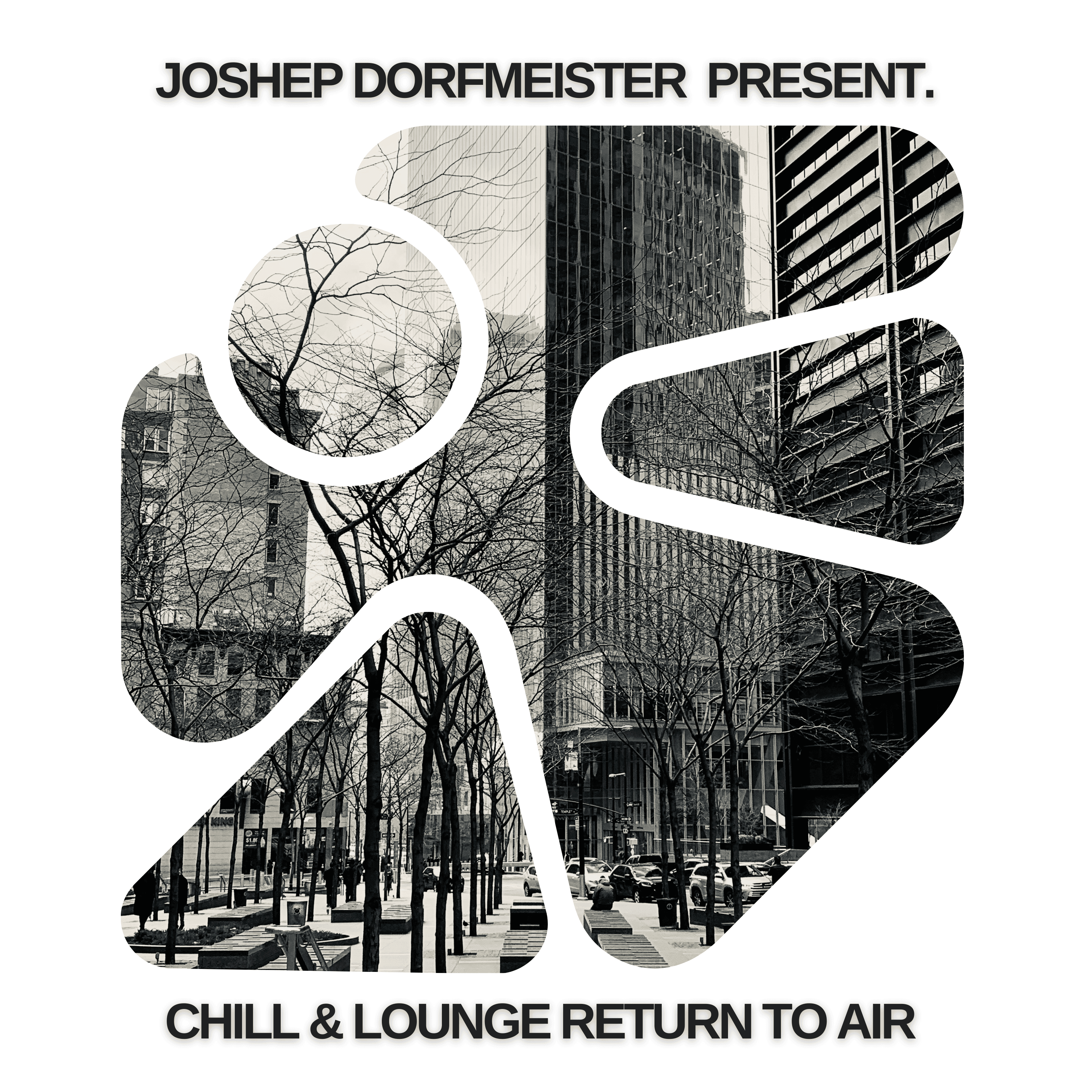 Joshep Dorfmeister Present. - Chill & Lounge Return to Air 
