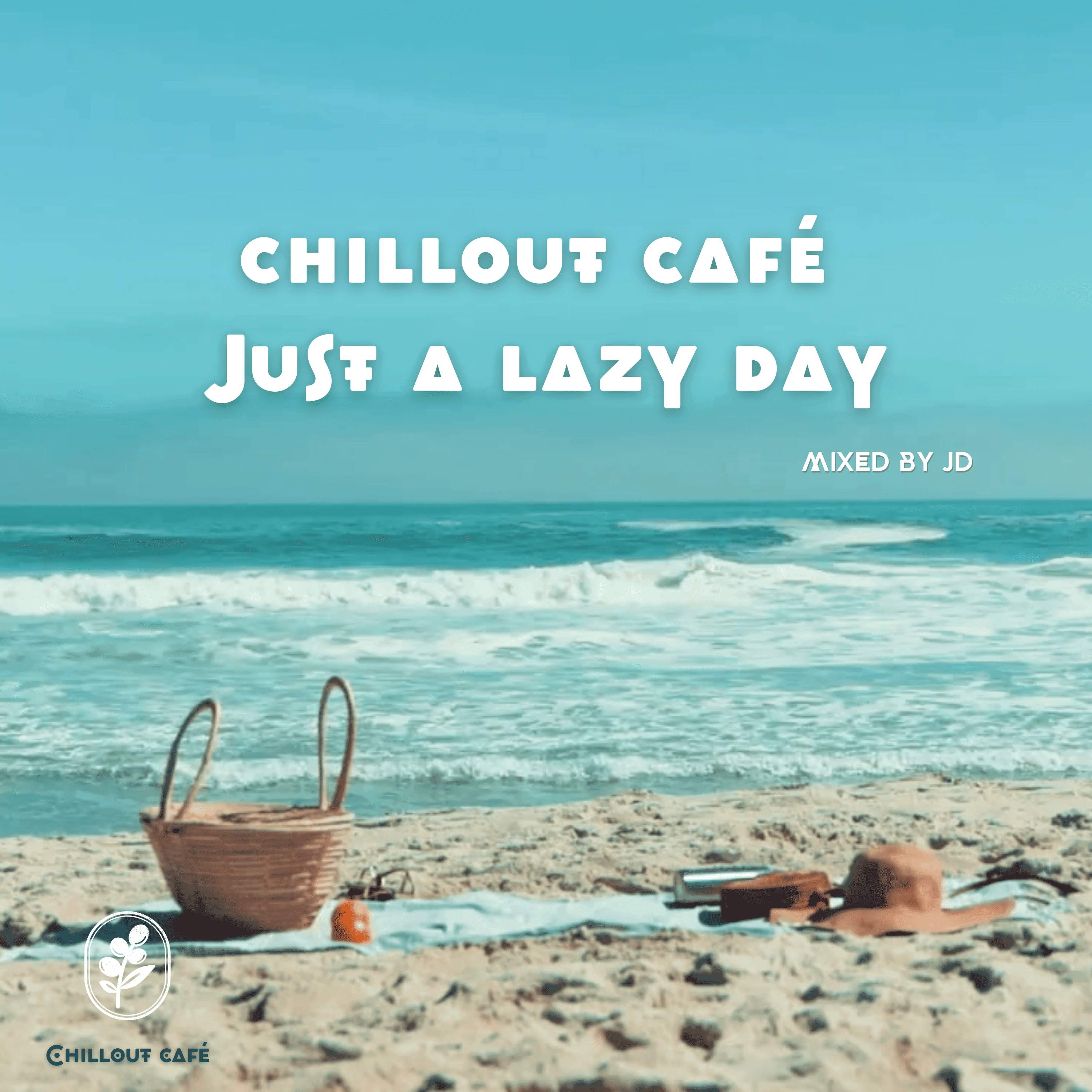 Chillout Café Just a lazy day