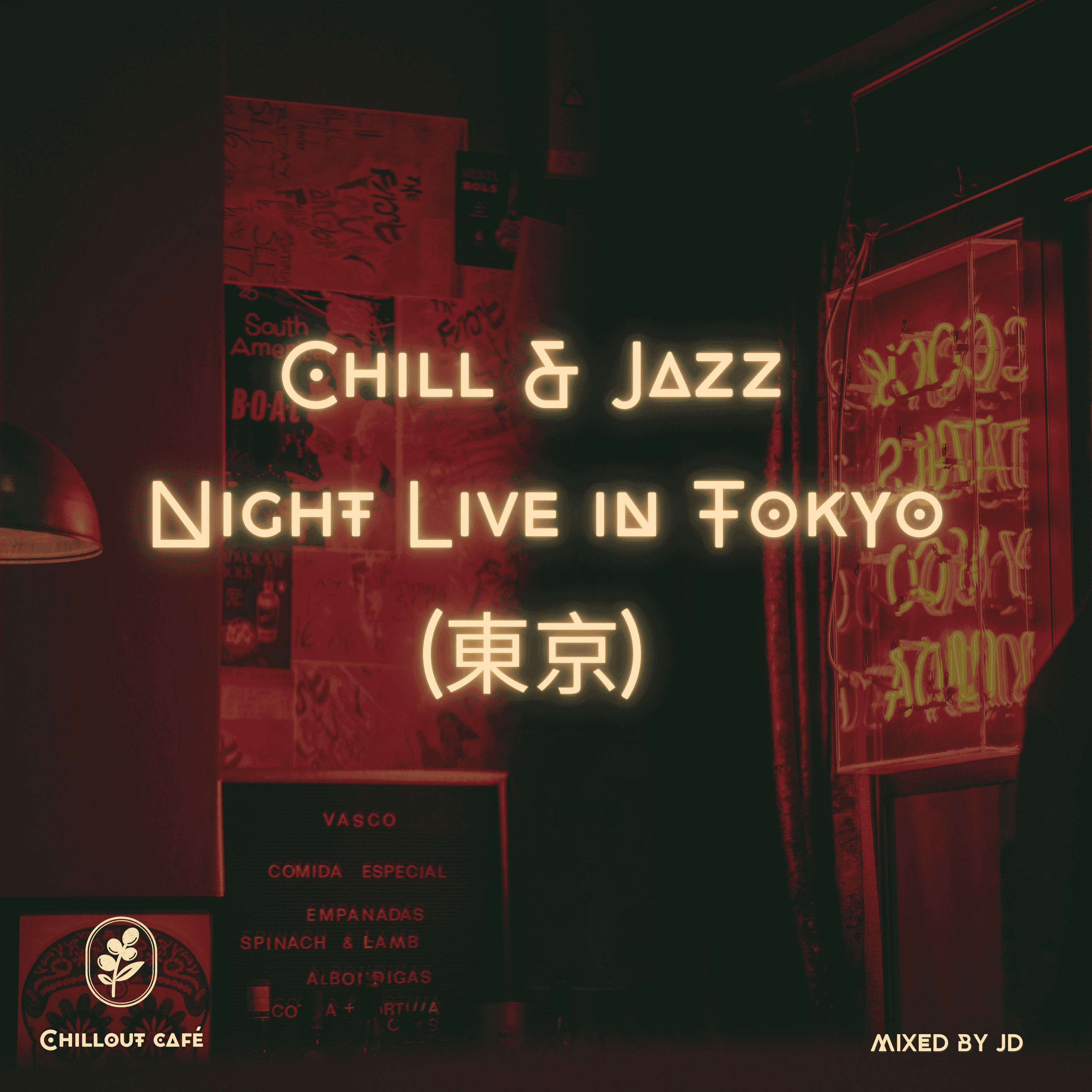 Chill & Jazz - Night Live in Tokyo (東京 )