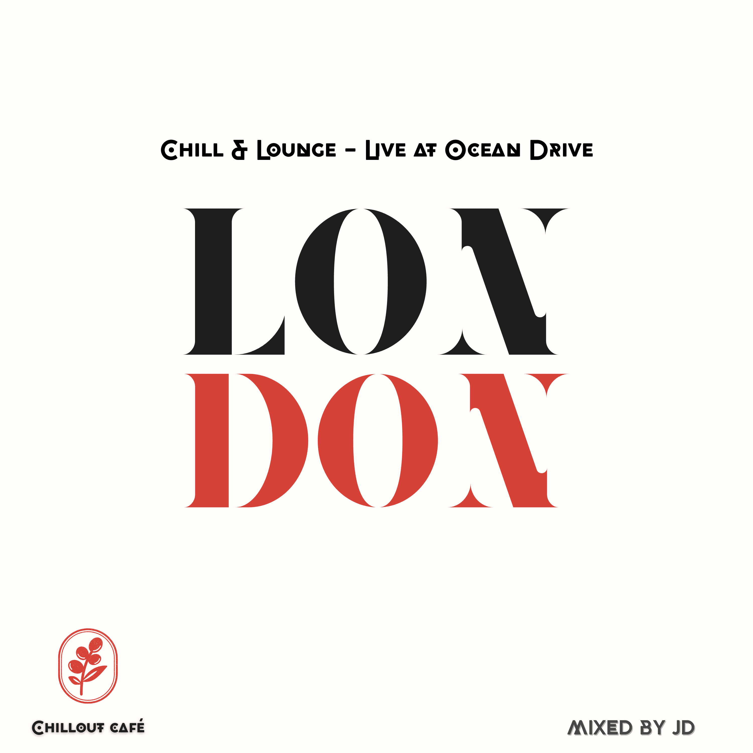Chill & Lounge - Live at Ocean Drive (London)