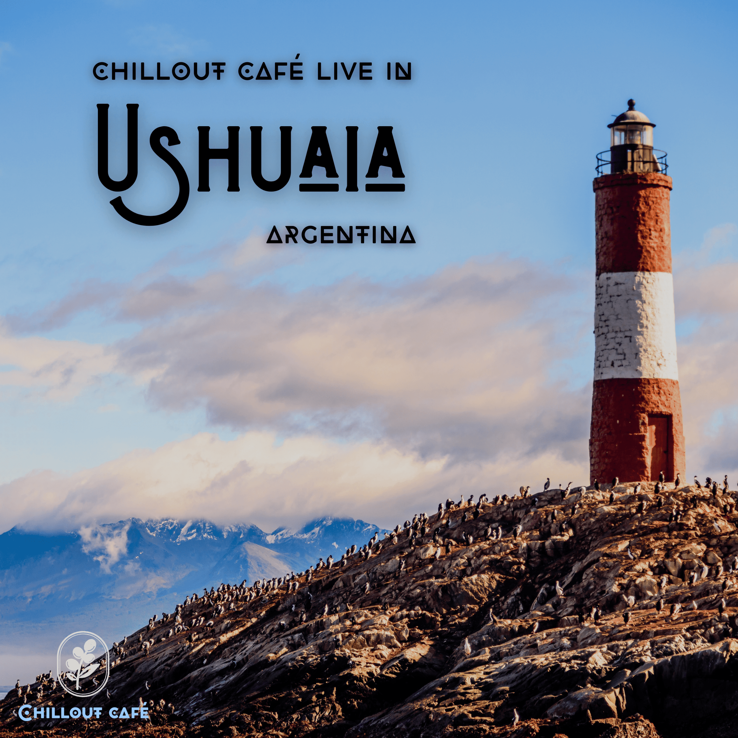 Chillout Café Live in Argentina (Tierra de Fuego - Ushuaia)
