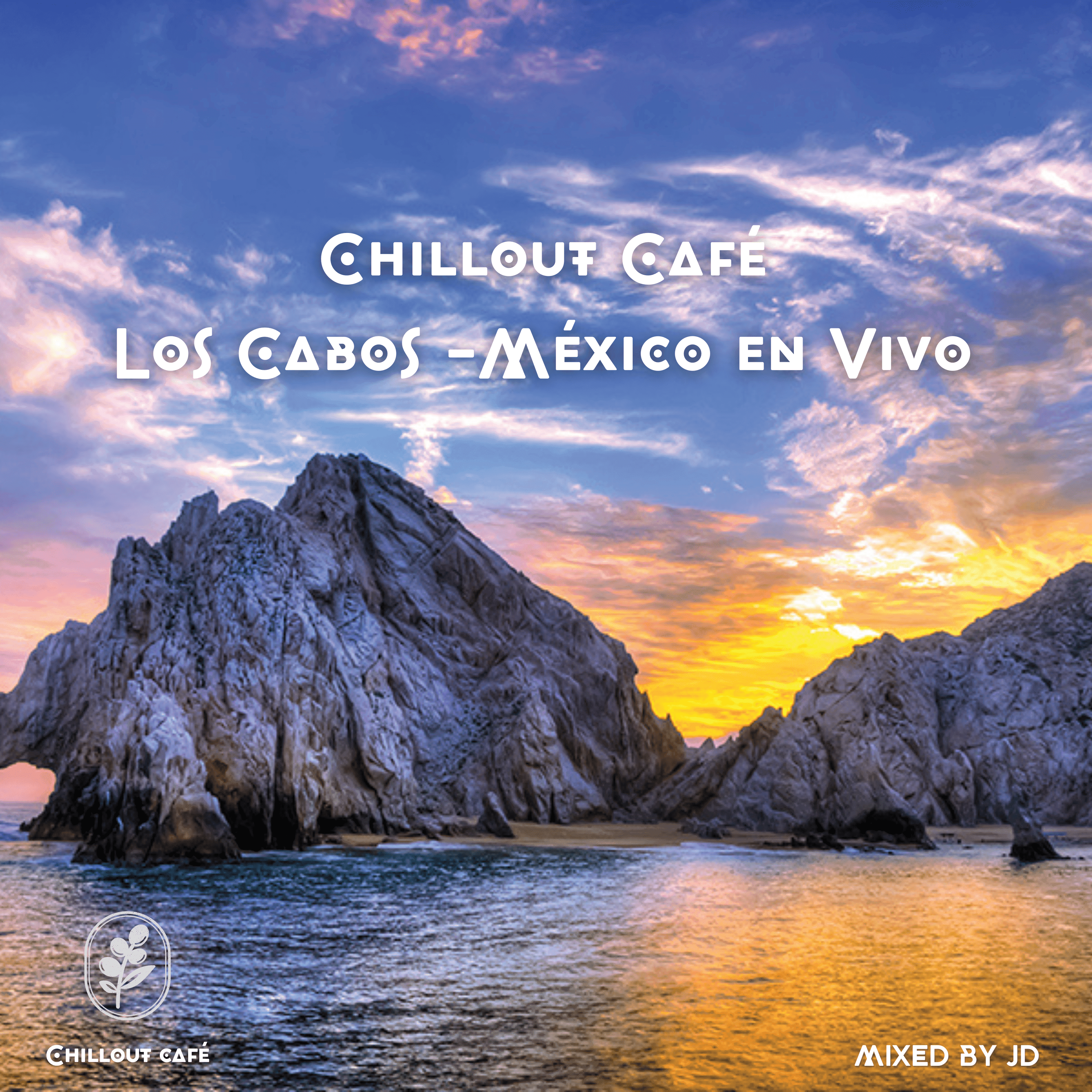 Chillout Café - Los Cabos México en Vivo