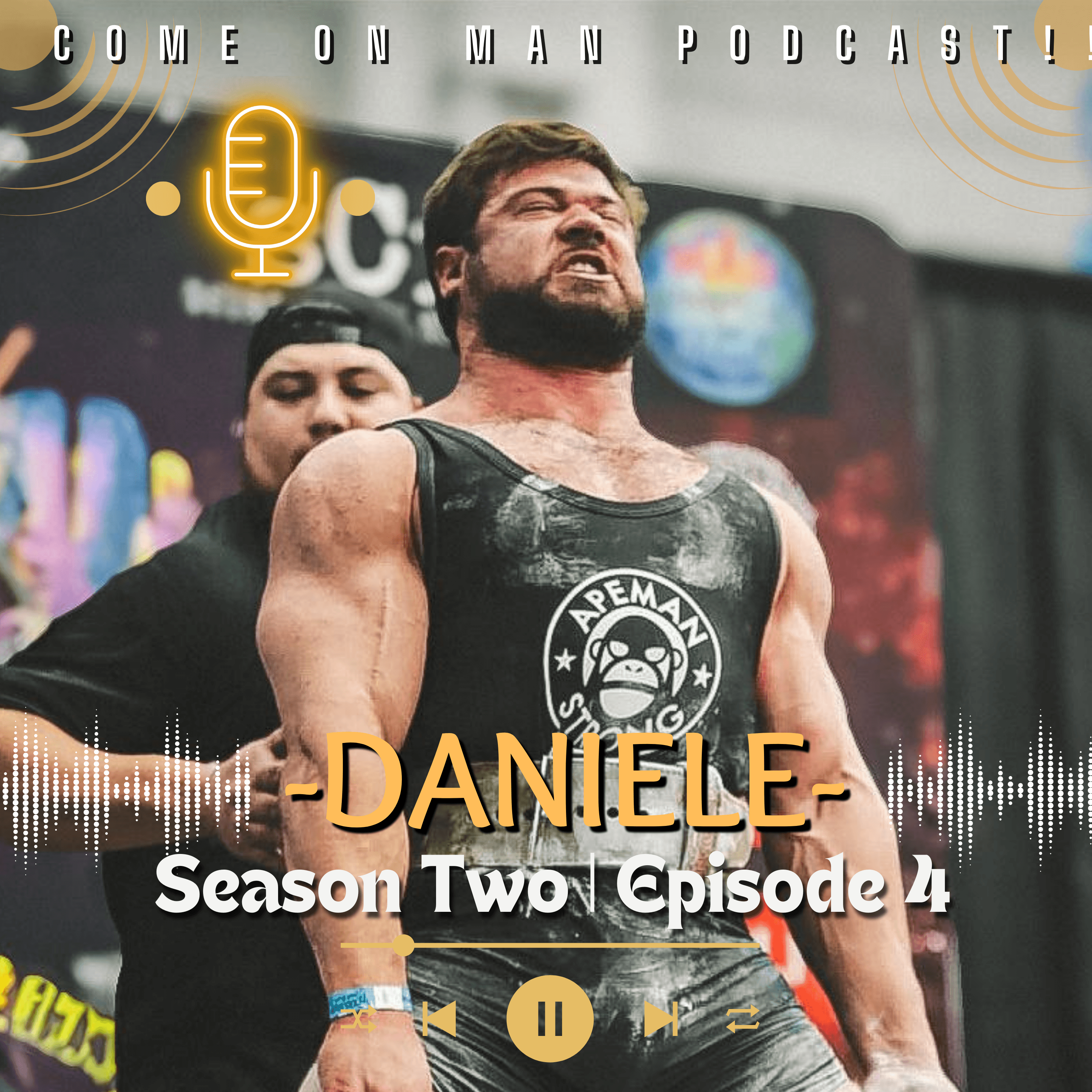 COME ON MAN PODCAST!! (C.O.M.) SZ.2 | Ep.4: DANIELE