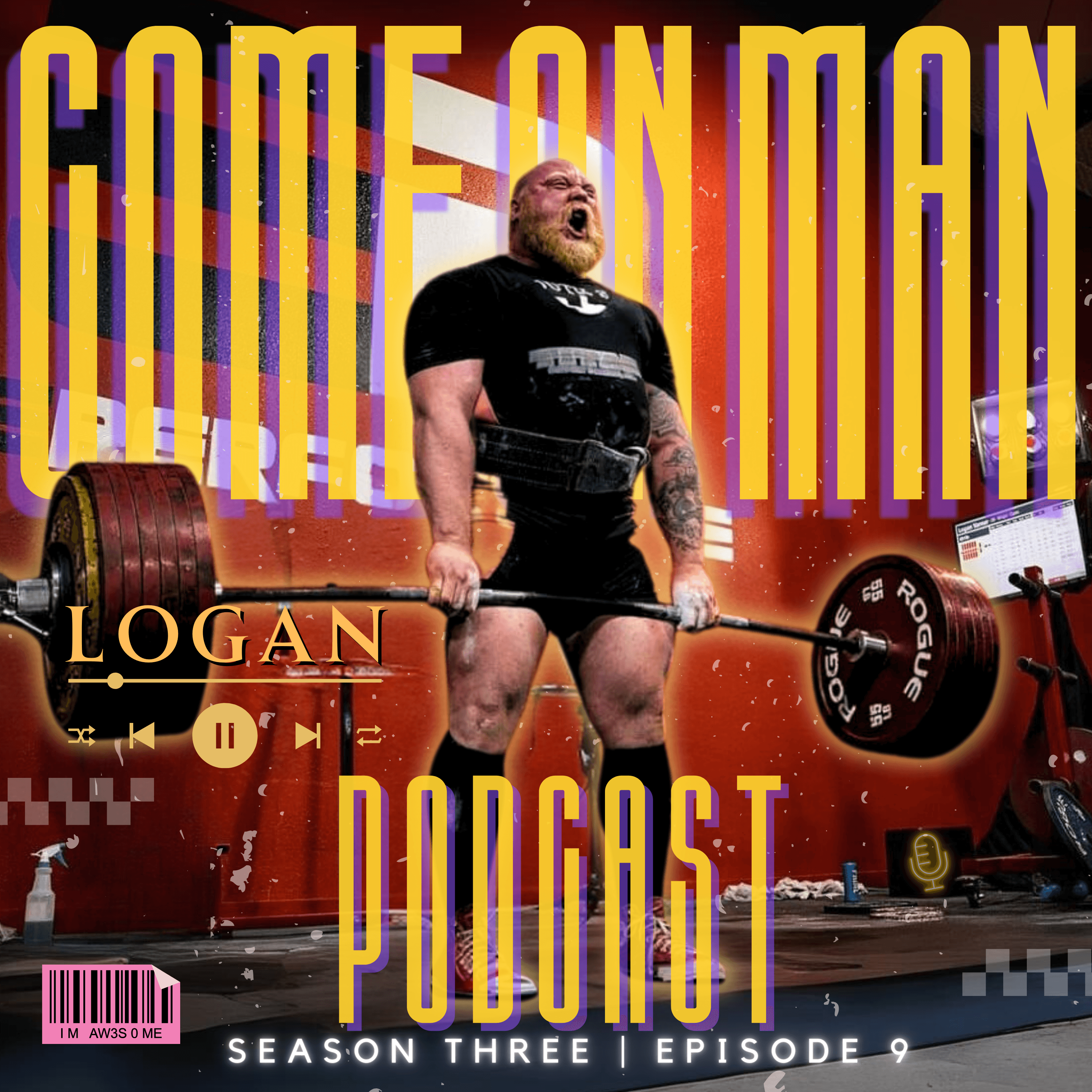 COME ON MAN PODCAST!! (C.O.M.) SZ.3 | Ep.9 : Logan