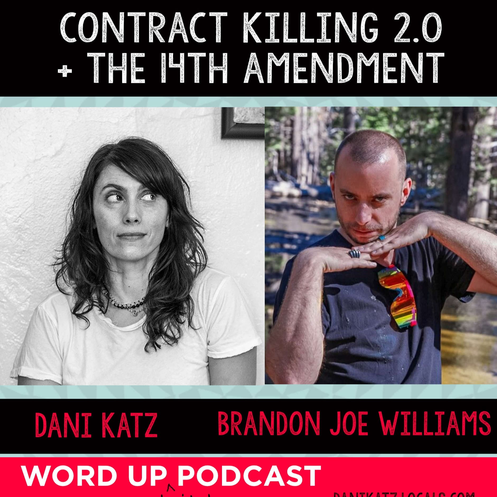 Contract Killing 2.0 + the 14th Amendment with Brandon Joe Williams