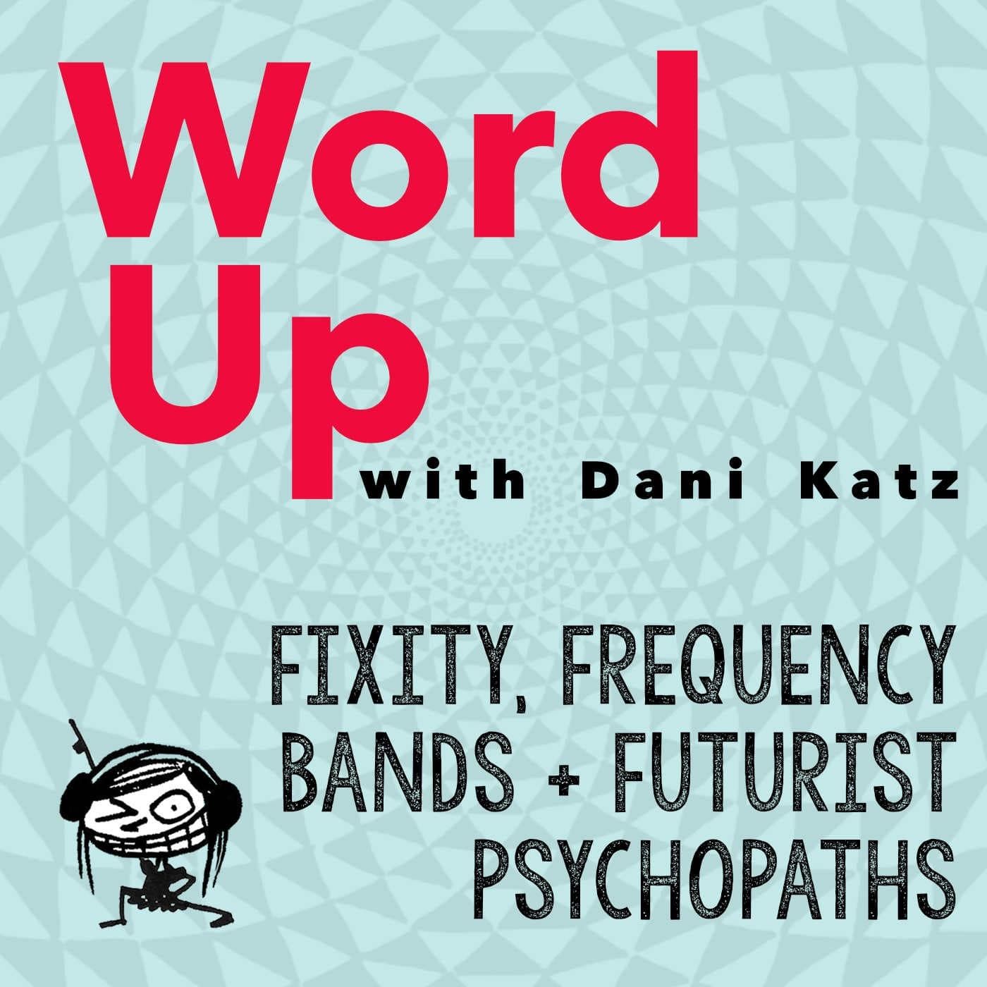 Fixity, Frequency Bands + Futurist Psychopaths.