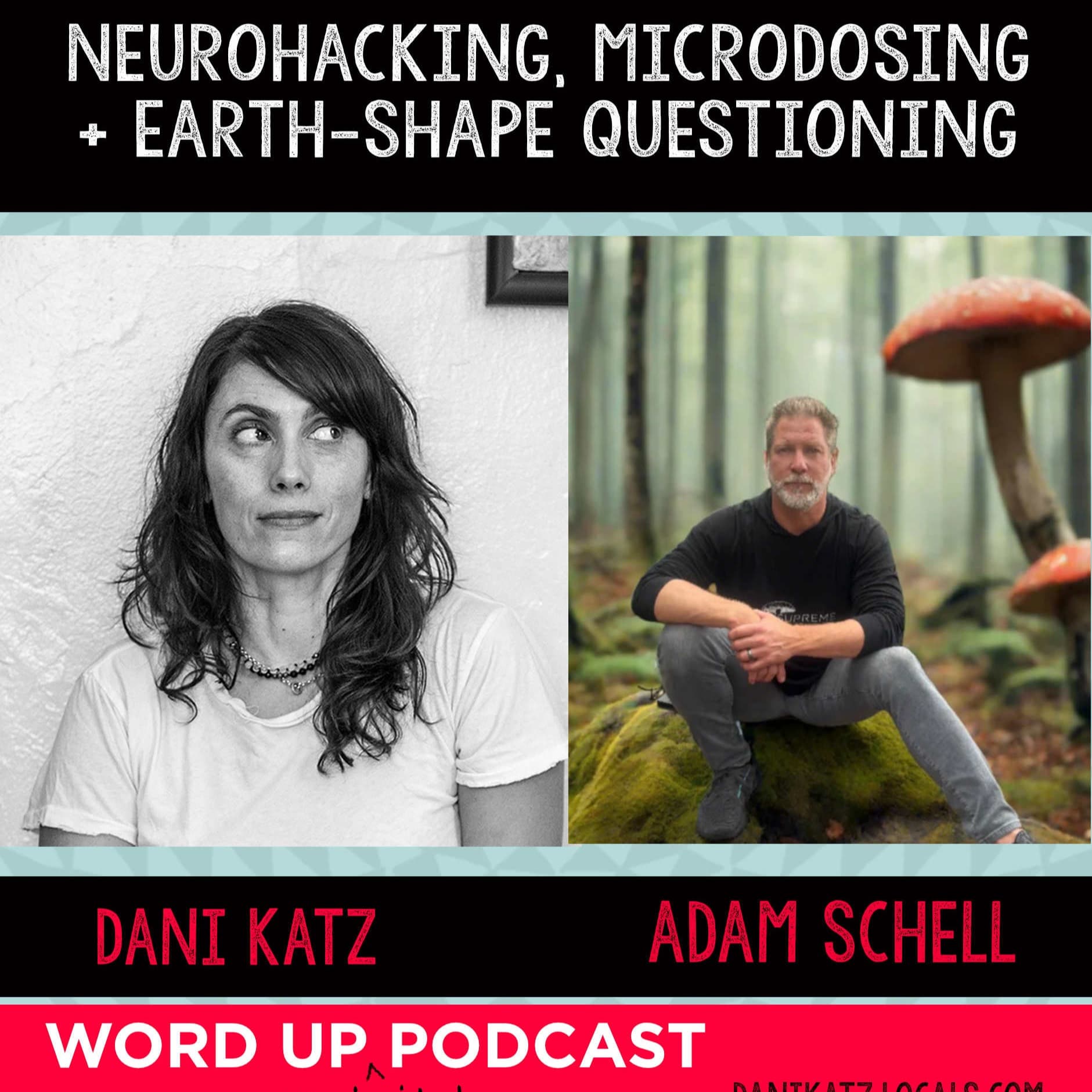 Neurohacking, Microdosing and Earth-Shape Questioning with Adam Schell