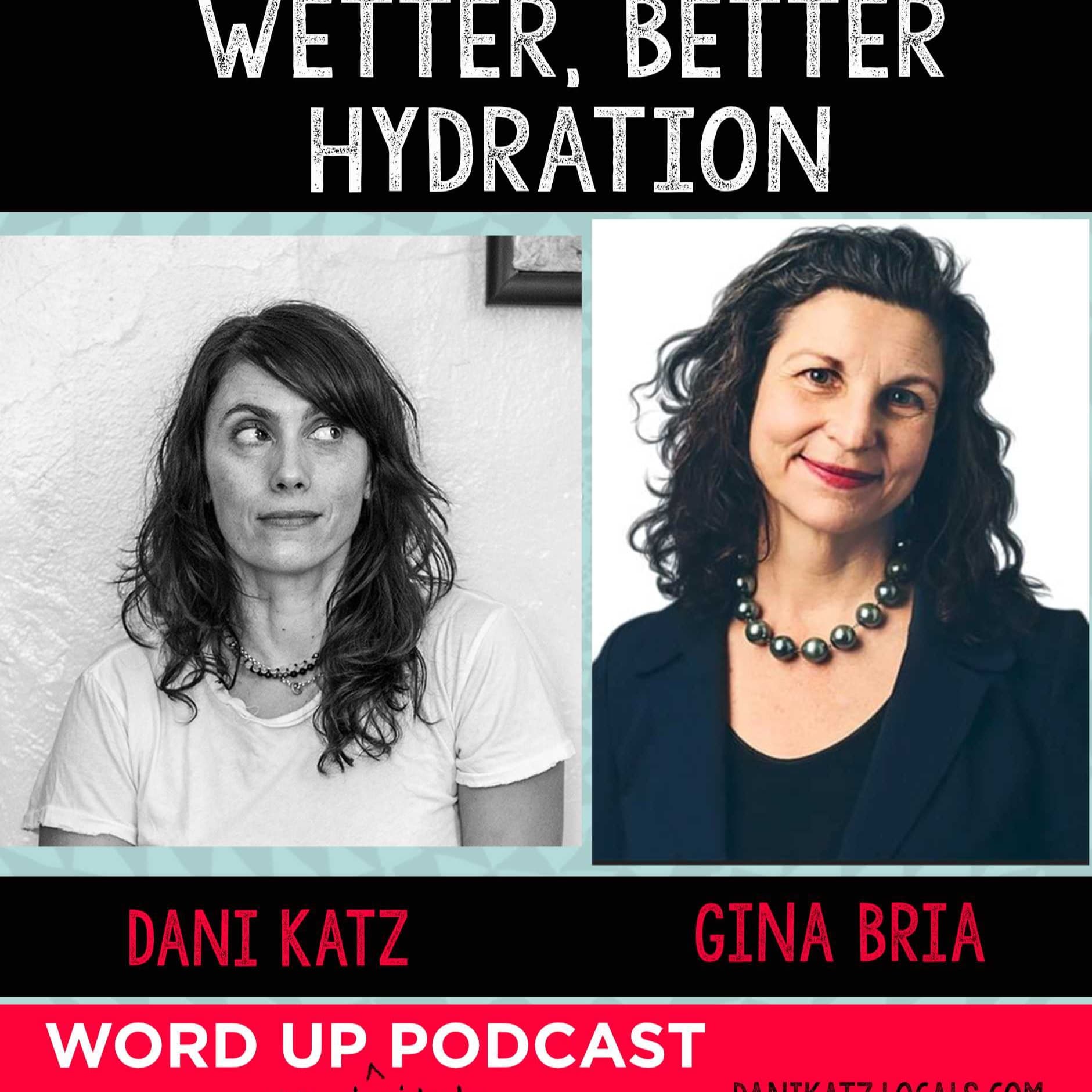 Wetter, Better Hydration with Gina Bria