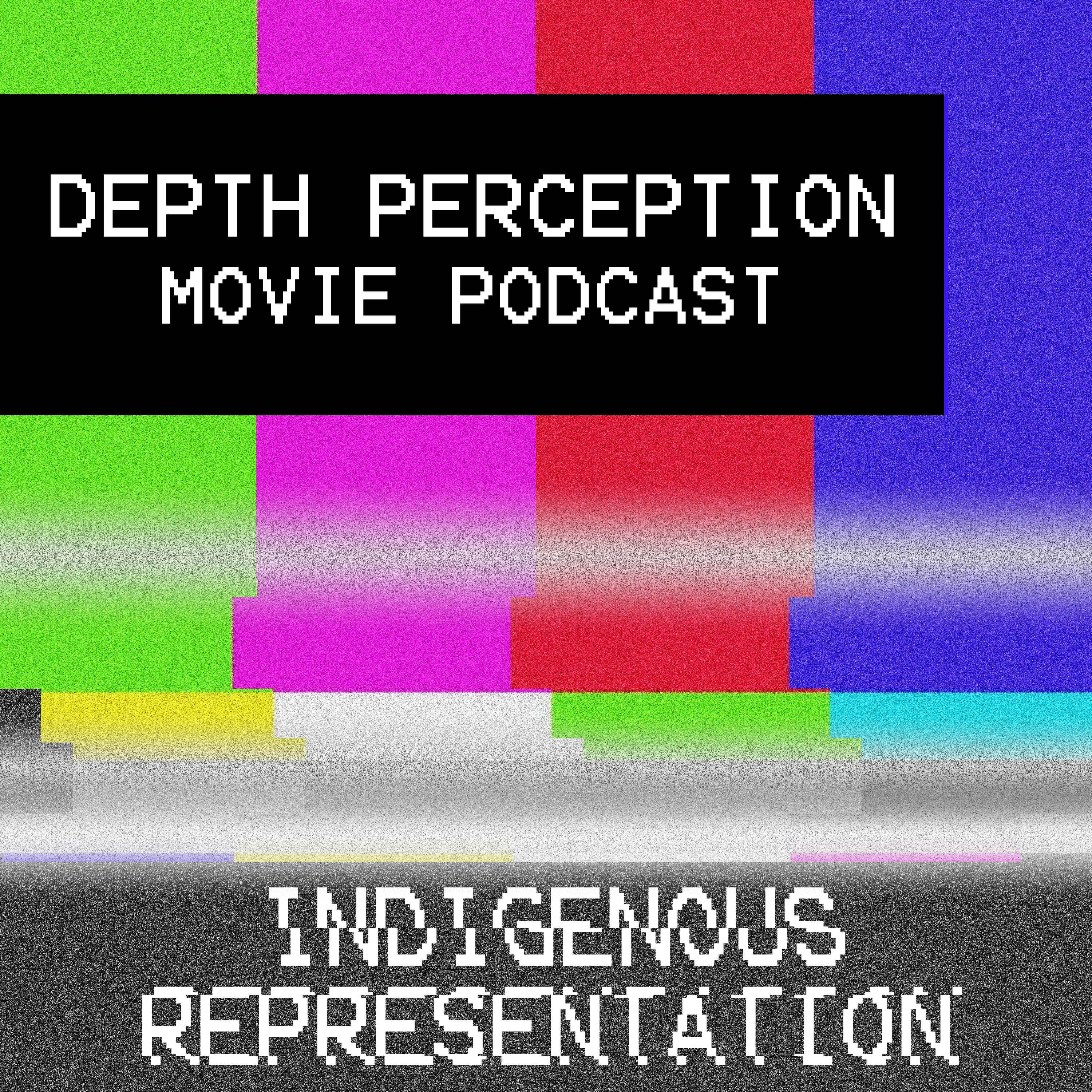 2.9 Brought to You by the Phrase "Indigenous Representation" Part II