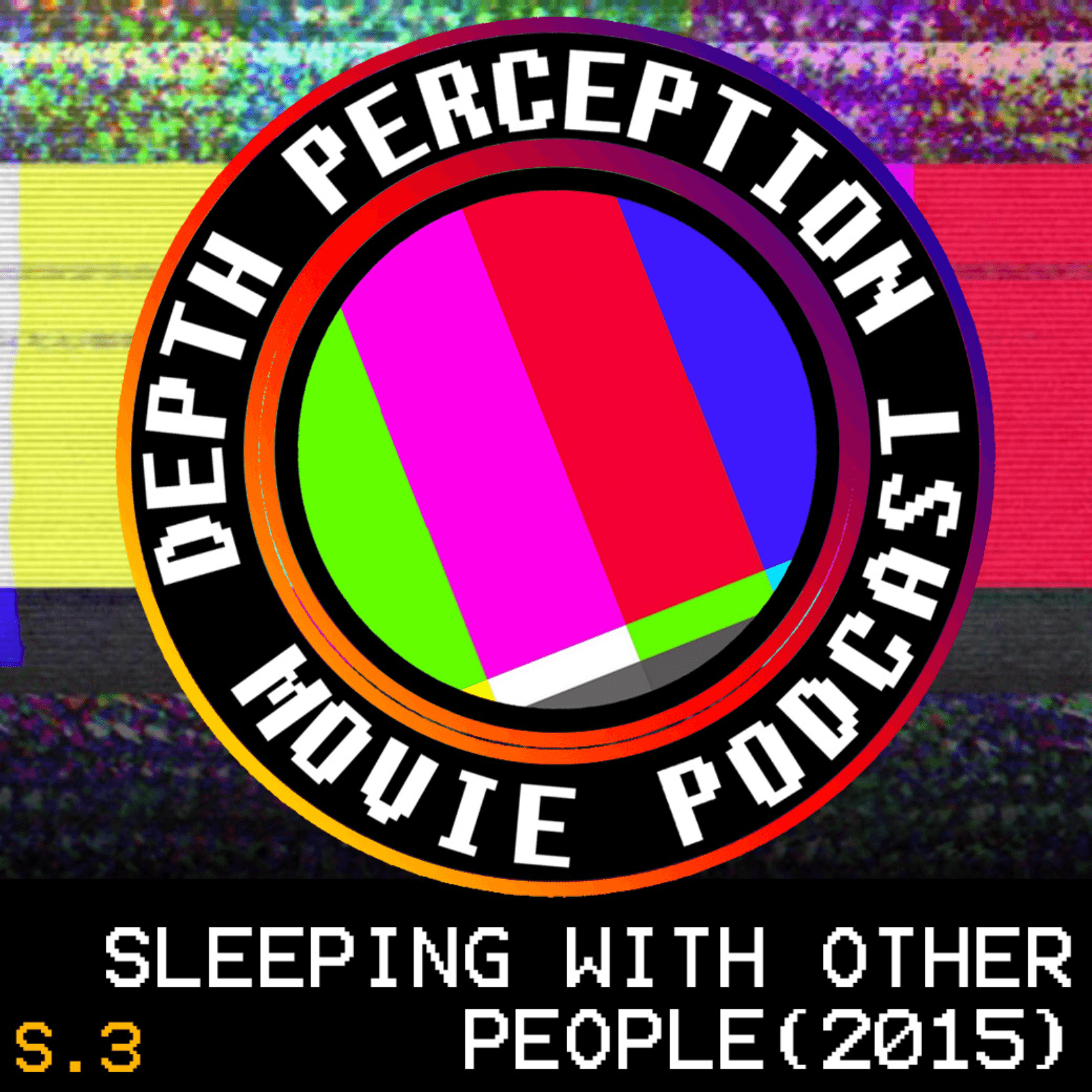 3.13 Brought to You by Sleeping With Other People
