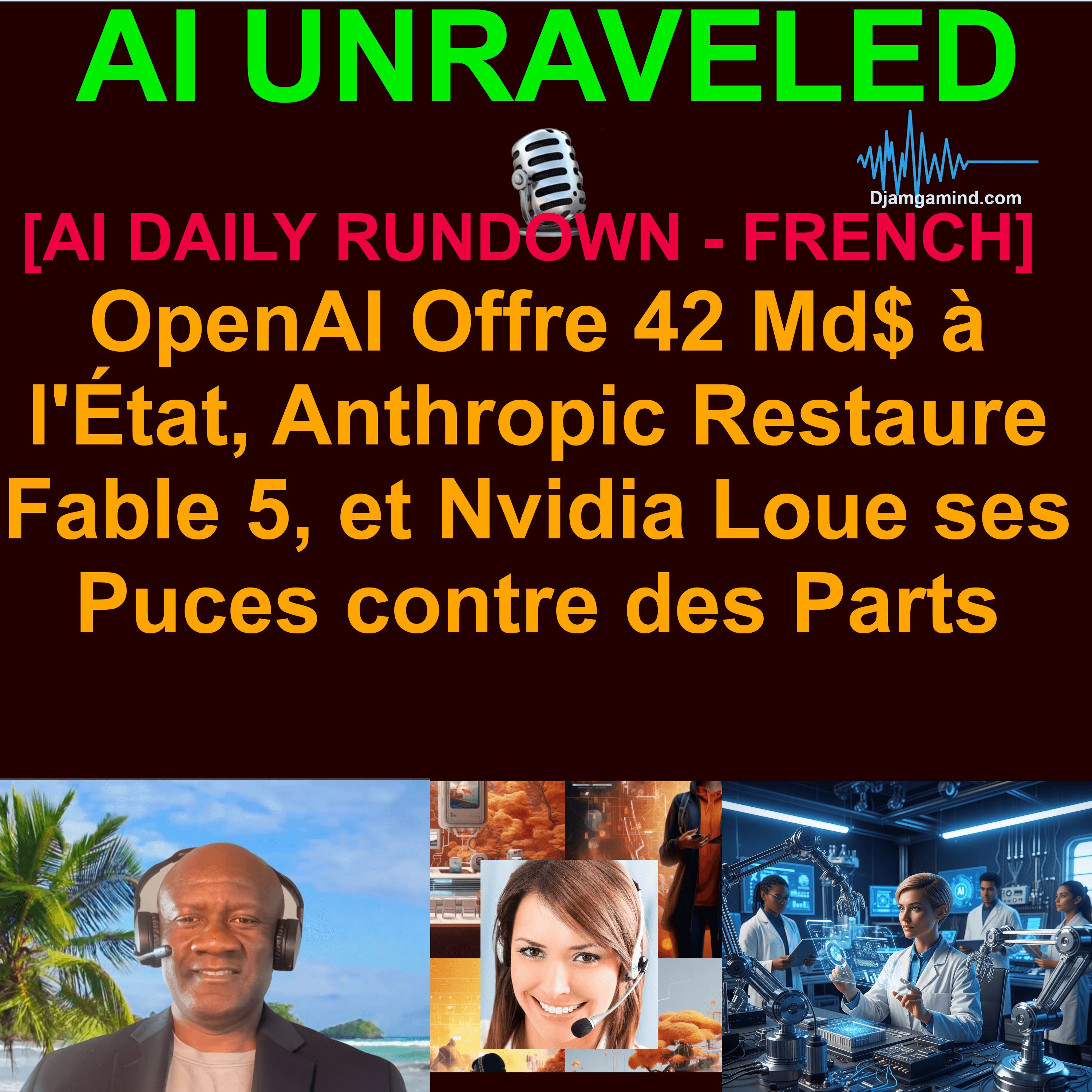 [AI DAILY NEWS RUNDOWN - FRENCH] OpenAI Offre 42 Md$ à l'État, Anthropic Restaure Fable 5, et Nvidia Loue ses Puces contre des Parts (2 Juillet 2026)