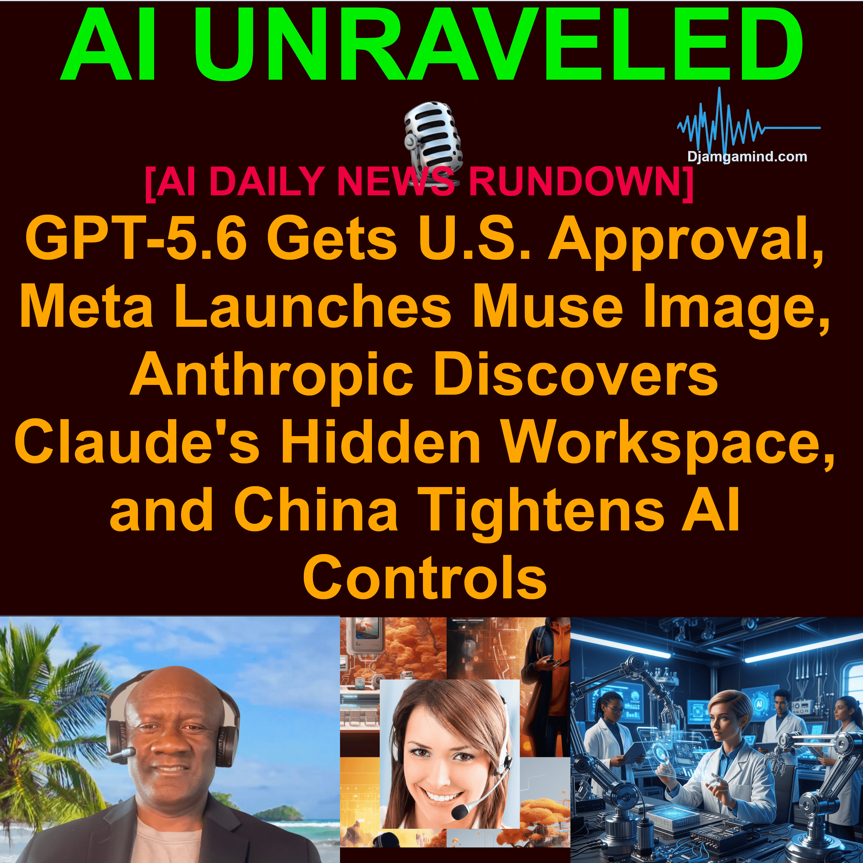 [AI DAILY NEWS RUNDOWN] US Approves GPT-5.6, Claude's Hidden "J-Space", and Beijing's Export Threats (July 08, 2026)