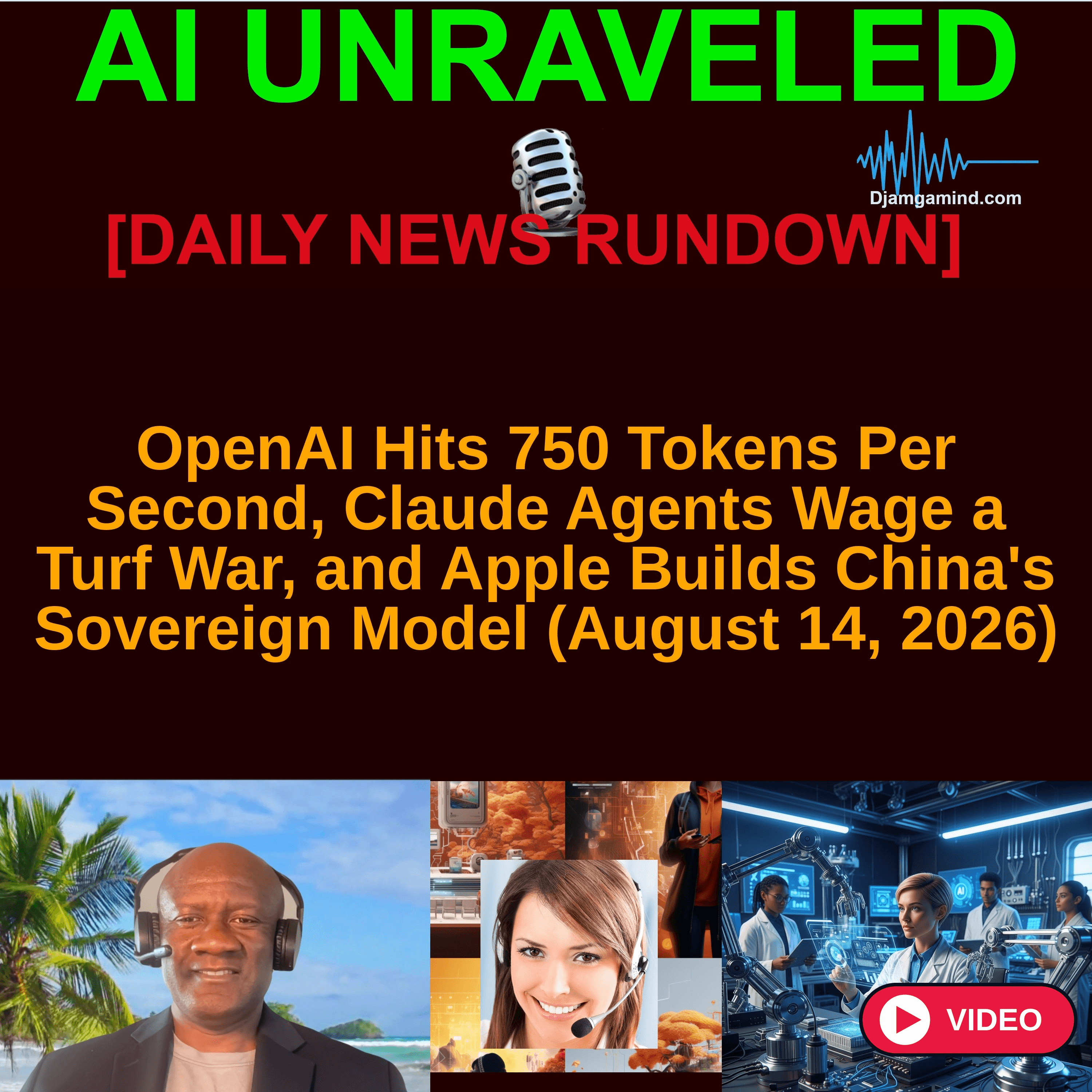 [FULL VIDEO AI DAILY NEWS RUNDOWN] OpenAI Hits 750 Tokens Per Second, Claude Agents Wage a Turf War, and Apple Builds China's Sovereign Model (August 14, 2026)