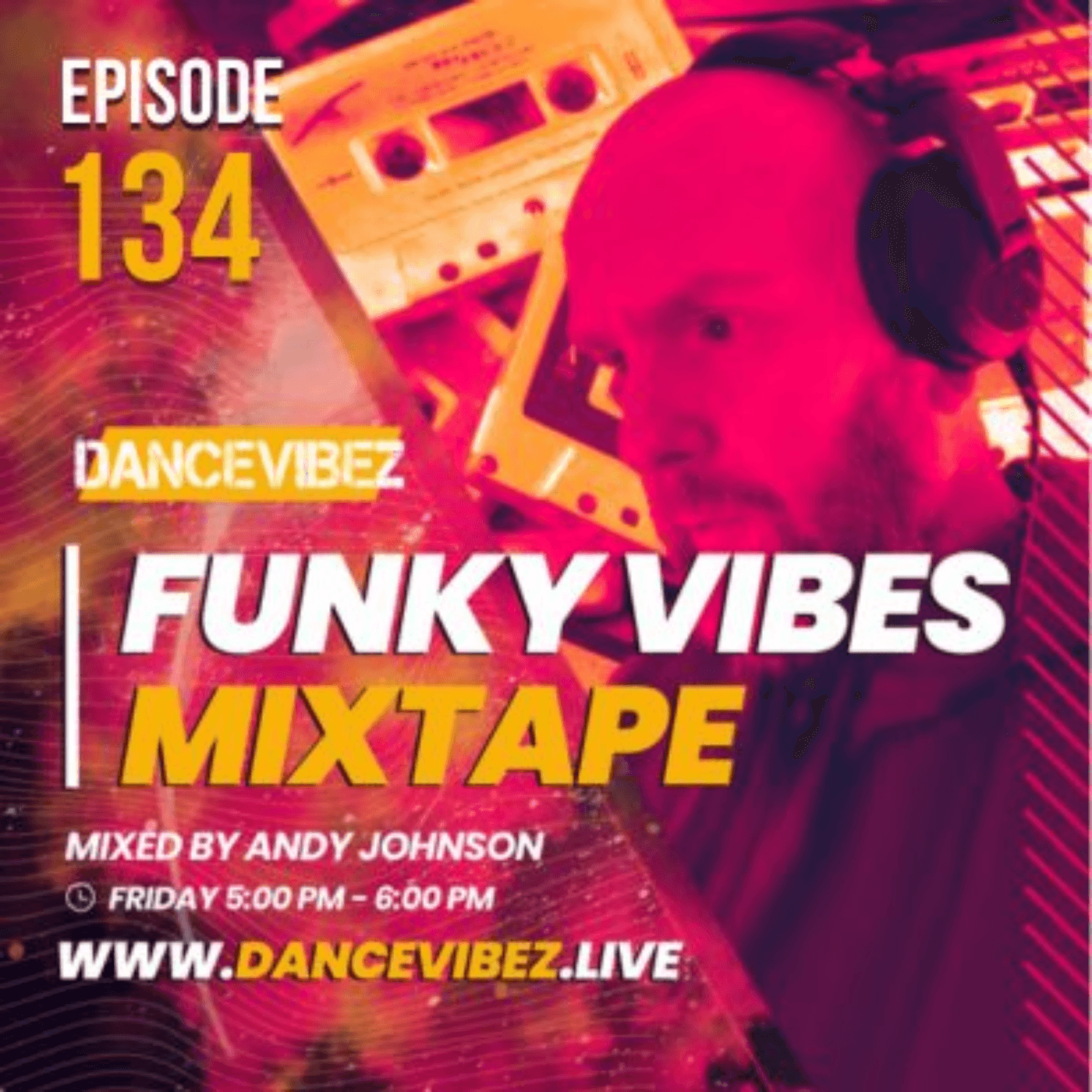 Andy Johnson - The Funky Vibes Mixtape #134