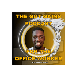 Got Gains Podcast