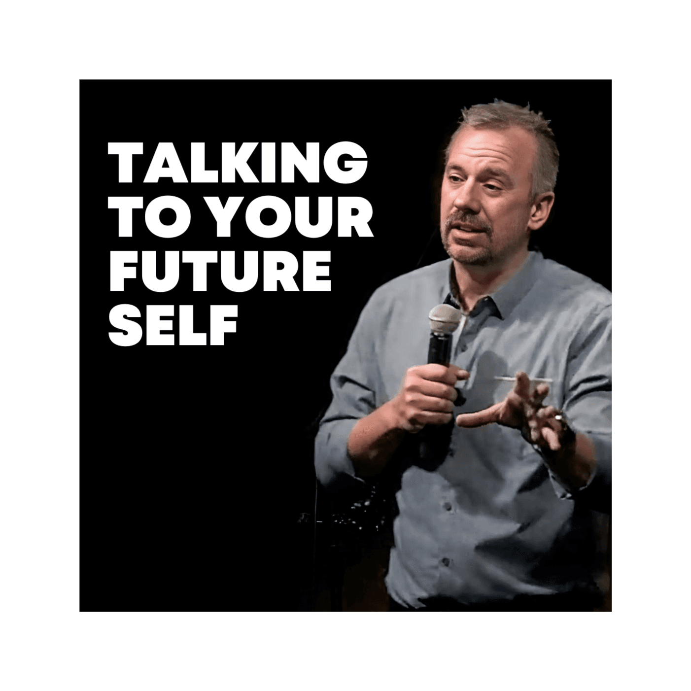 Talking to Your Future Self