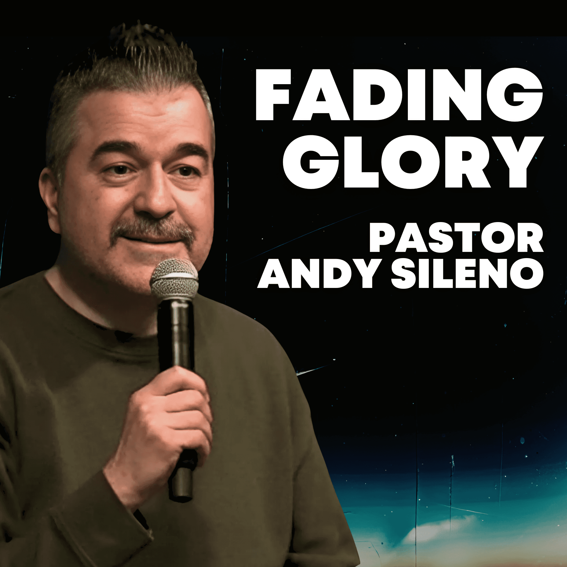 Fading Glory | Pastor Andy Sileno