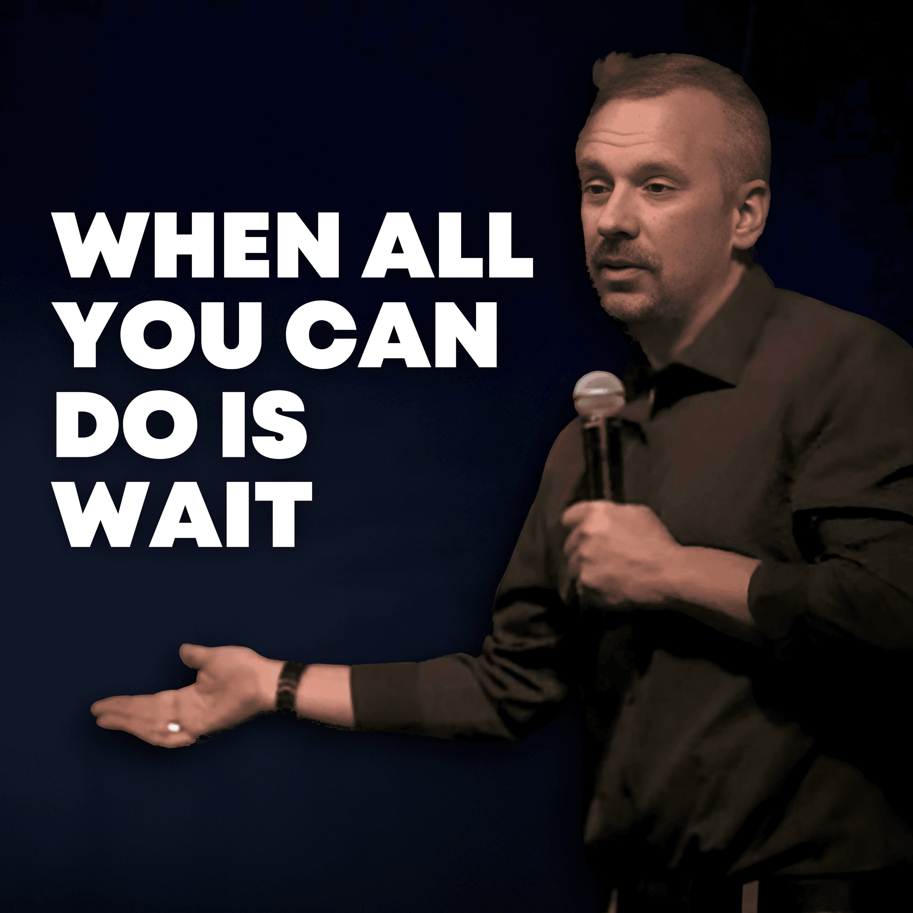When All You Can Do is Wait | Pastor Justin Senesi