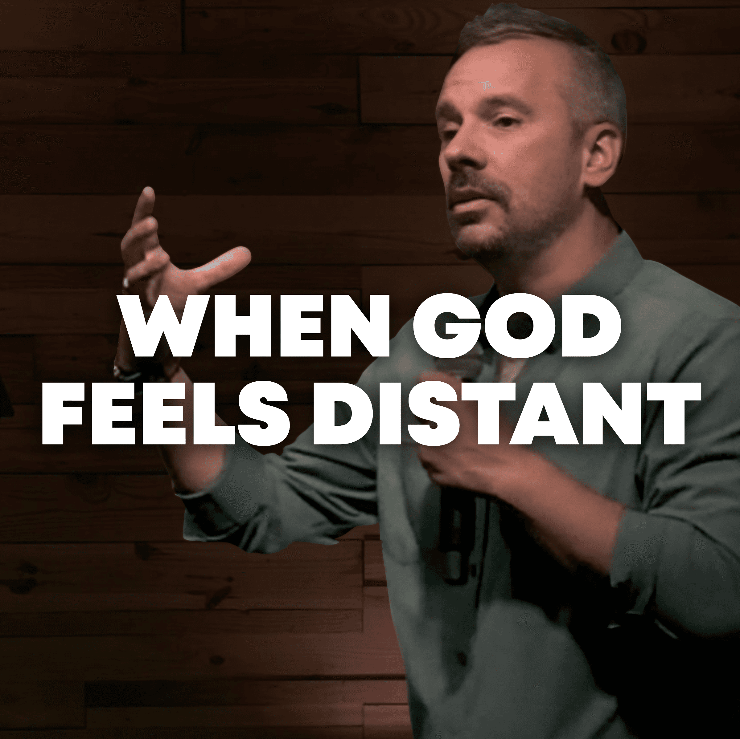 What to Do When God Feels Distant