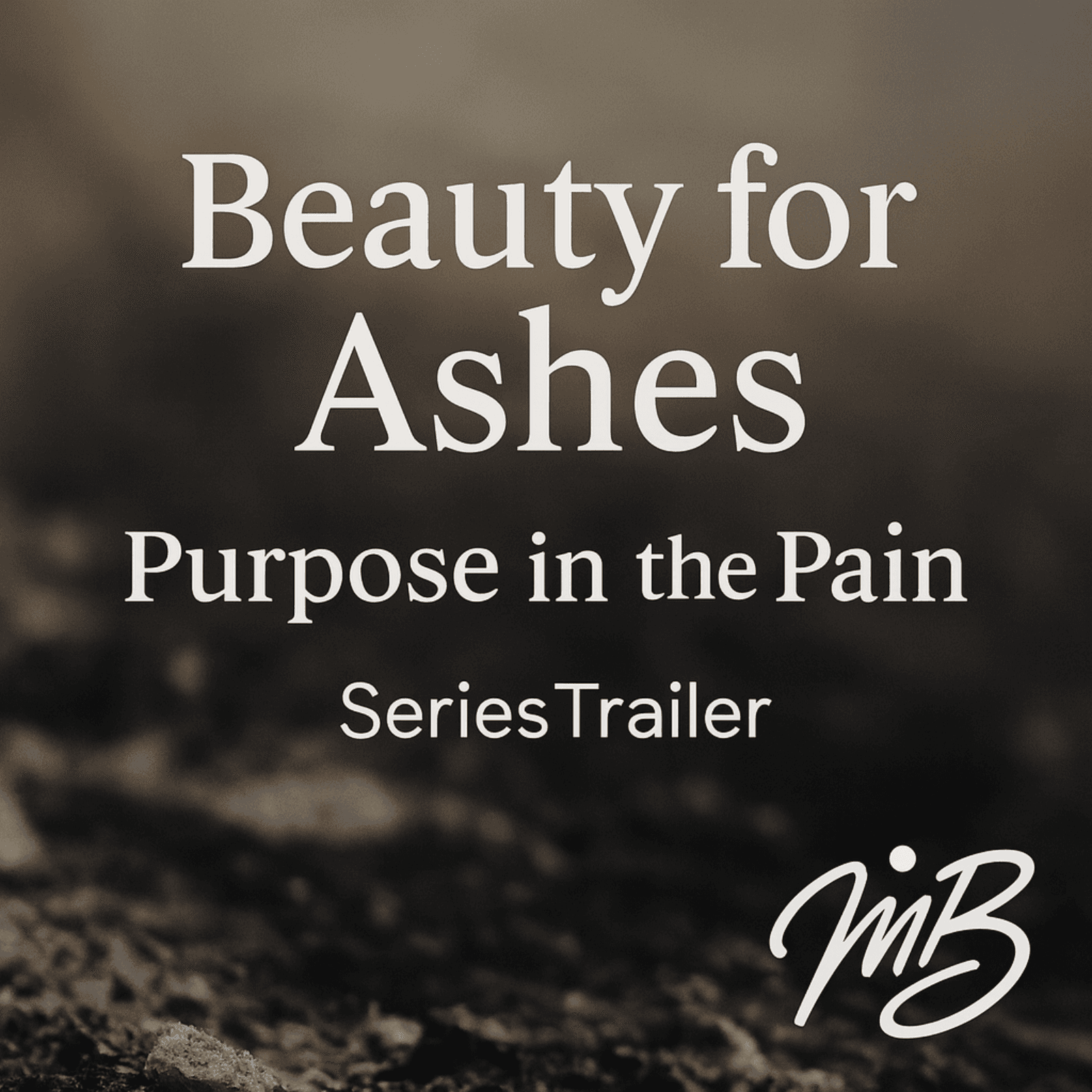 Beauty for Ashes: Purpose in the Pain - Series Trailer