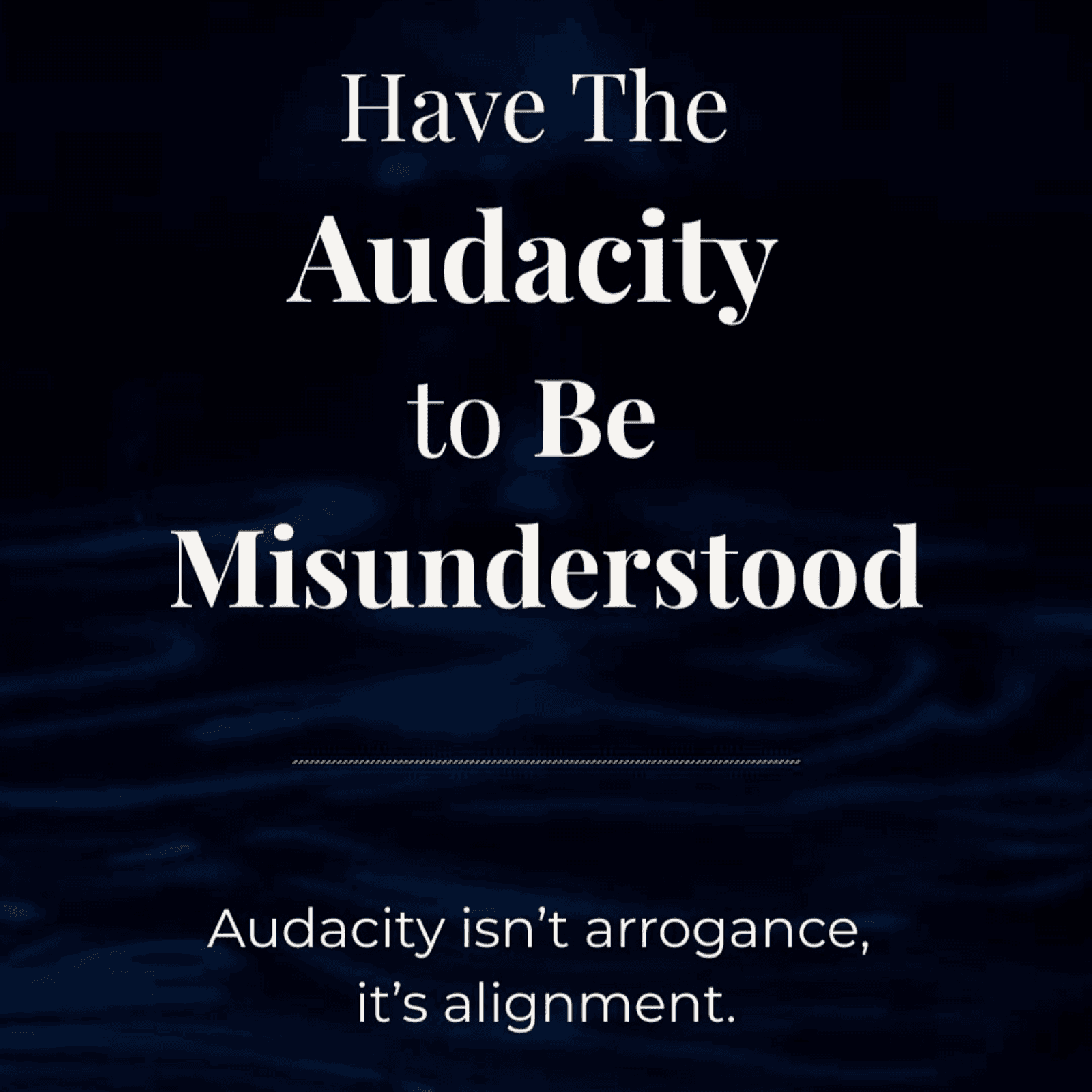 The Audacity to be Misunderstood