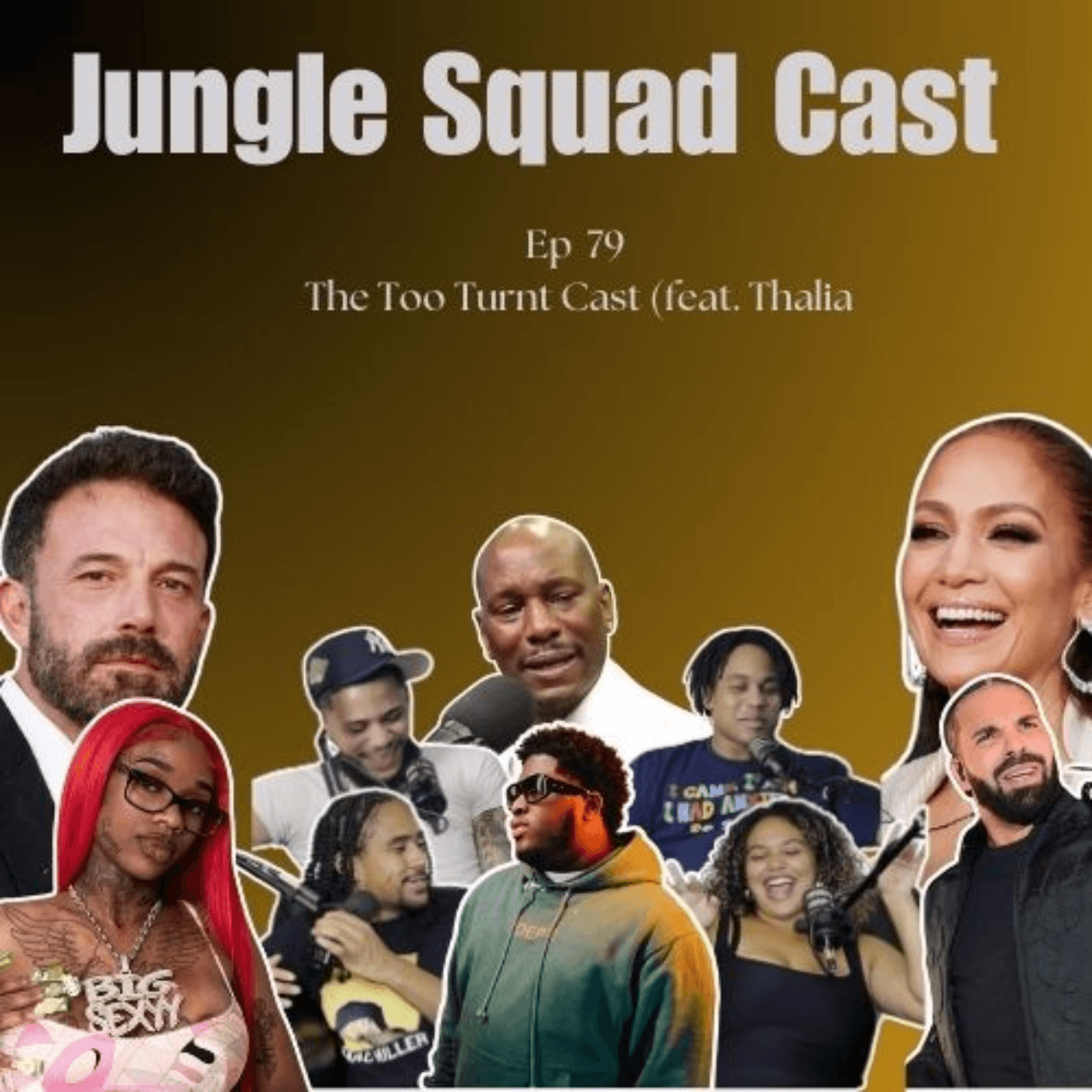 The Too Turnt Cast (feat. Thalia) 