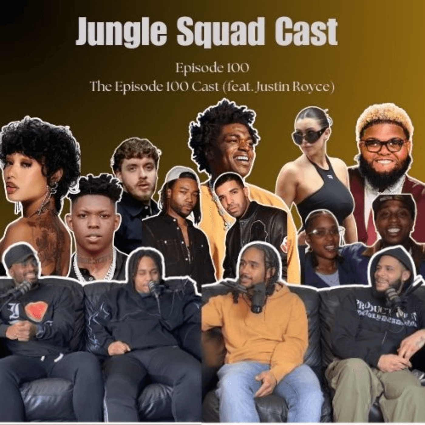 The Episode 100 Cast (feat. Justin Royce) 