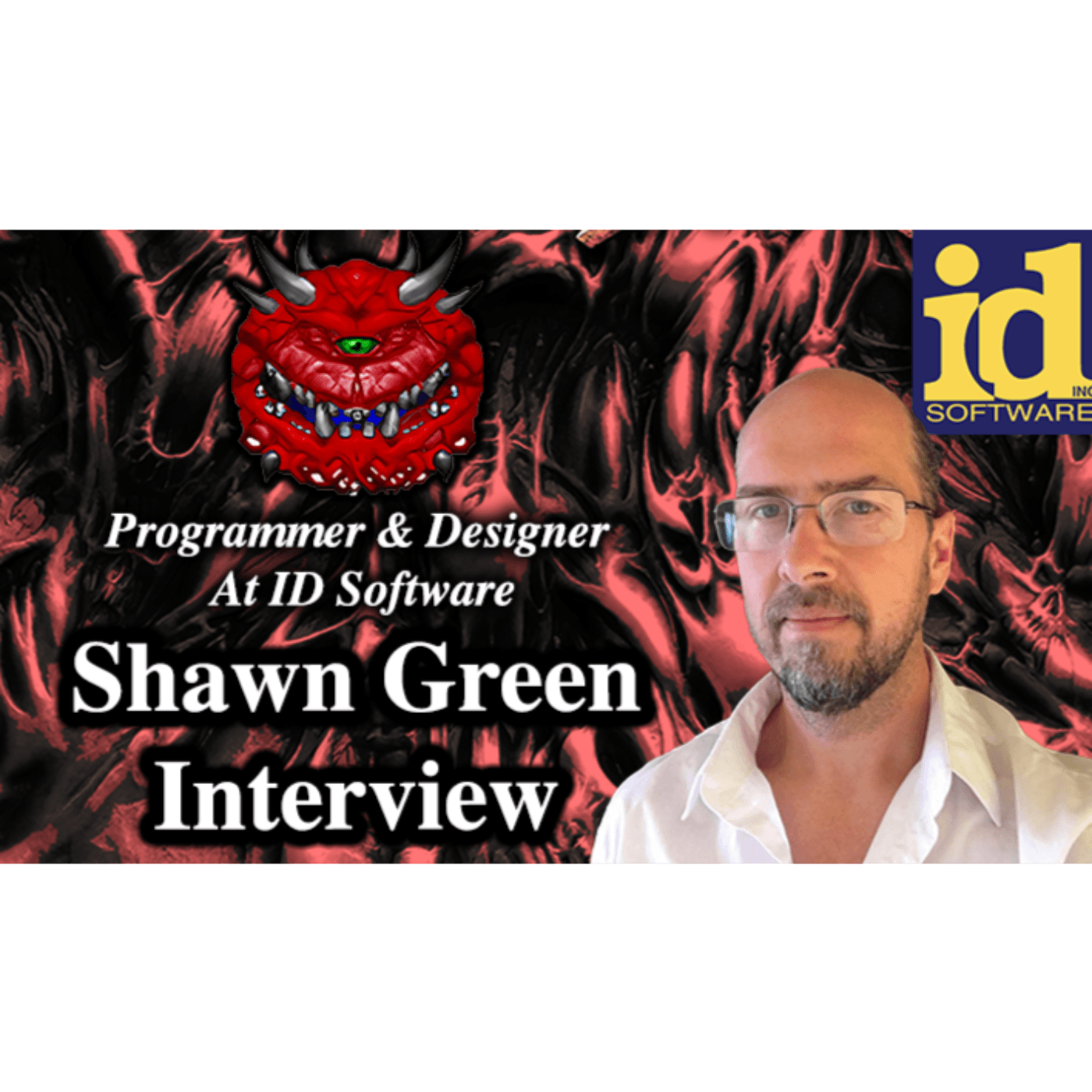 #170 - Shawn Green Interview(OG ID Software Programmer & Designer)