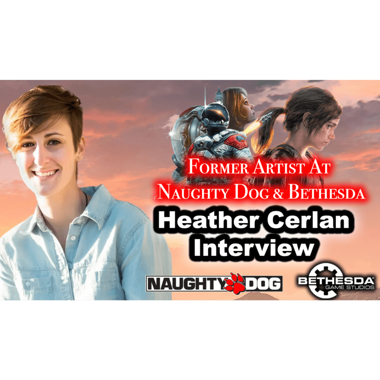 #207 - Heather Cerlan Interview On Naughty Dog, Bethesda, Last Of Us,  Hawthorne, Creation Engine