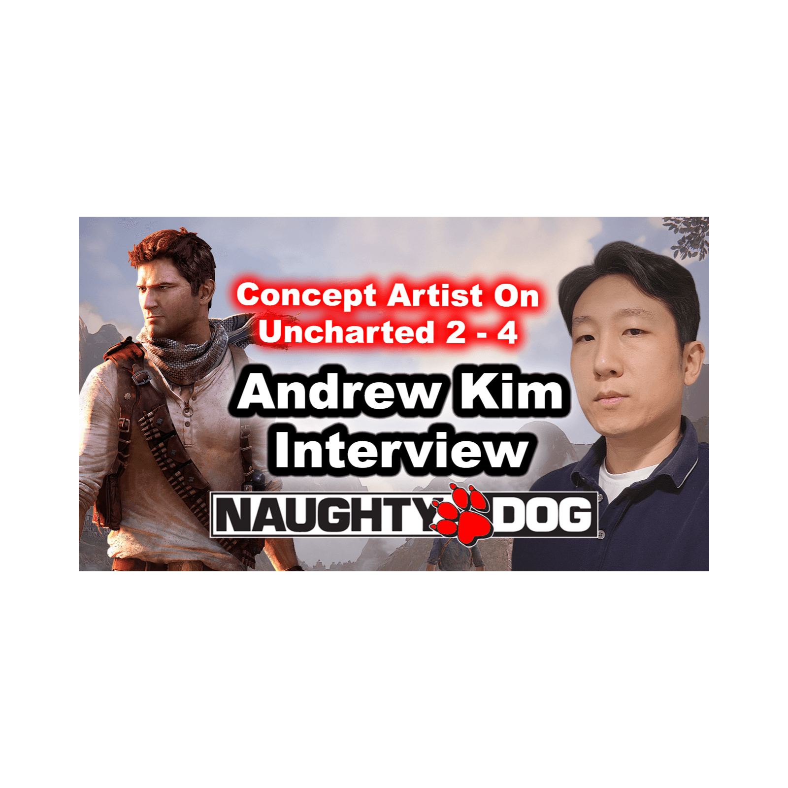 #211 - Andrew Kim On Naughty Dog, Uncharted, Marvel, Film, Concept Art, Sony Santa Monica