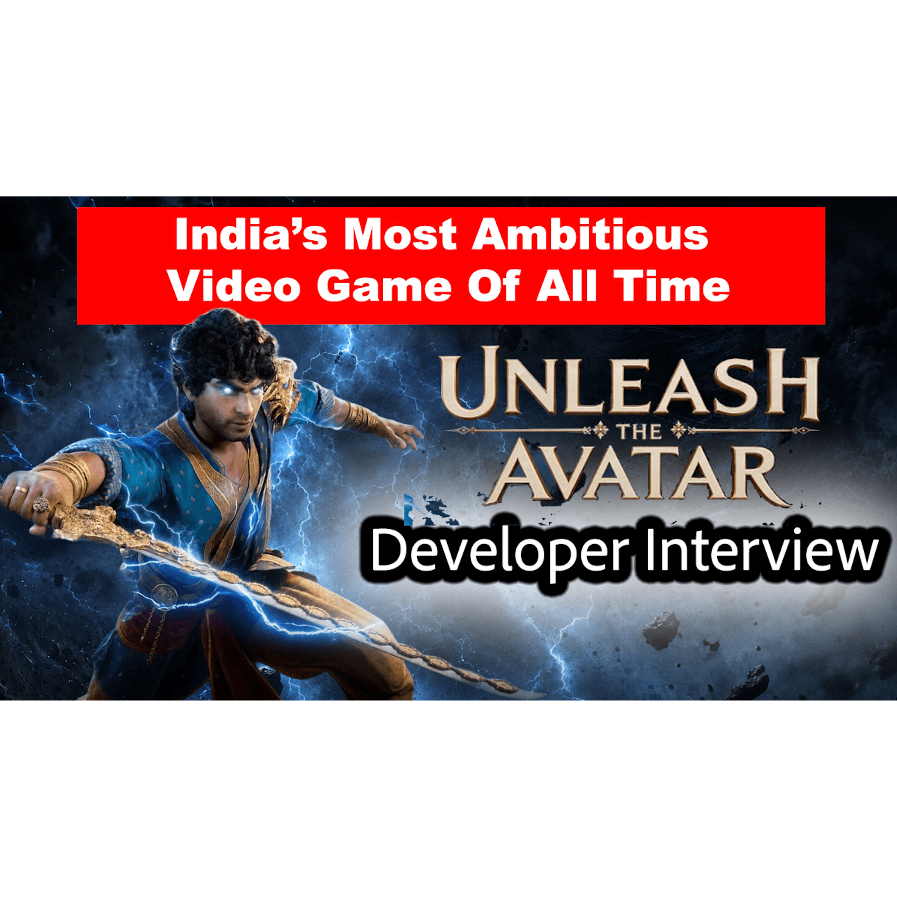 #213 - Unleash The Avatar - India's First AAA Game | Developer Interview With Varun Mayya