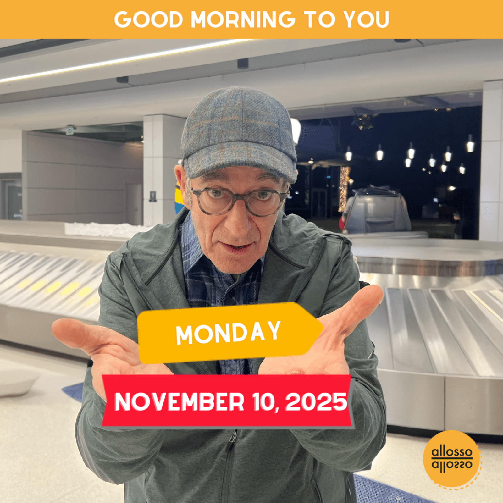 Be optimistic today!: Monday, November 10, 2025