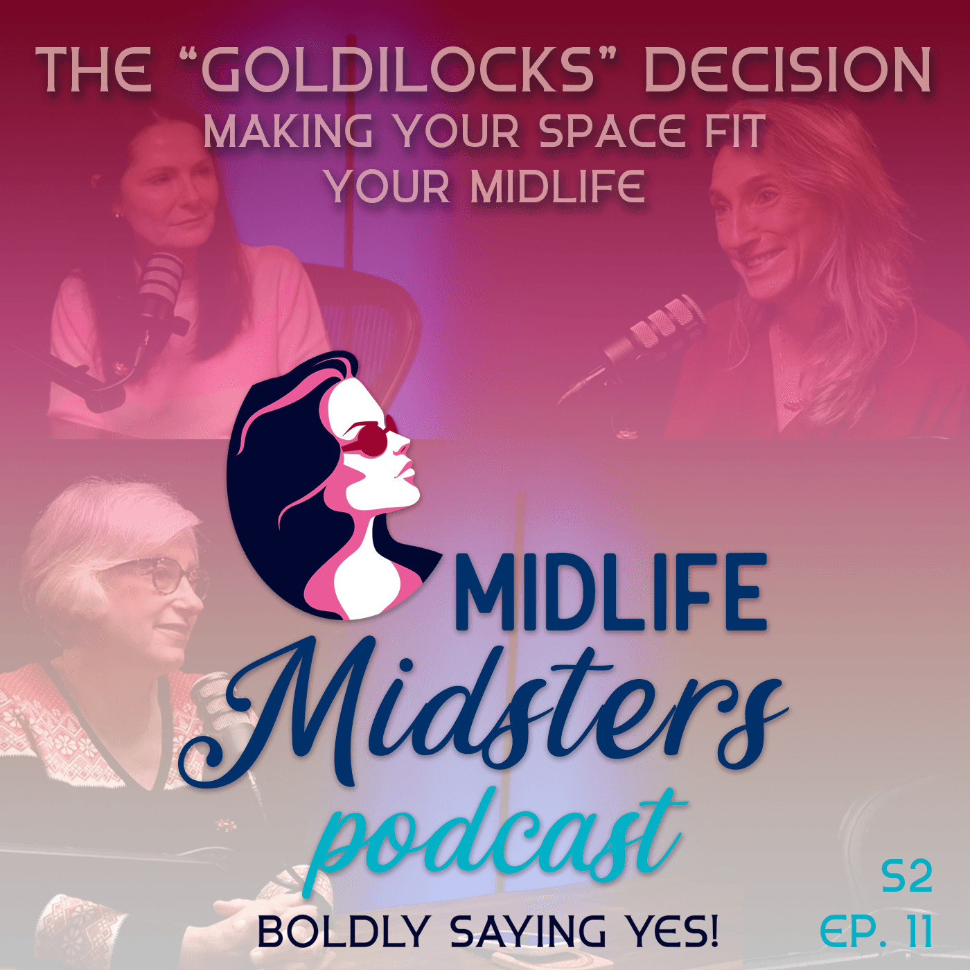 The Goldilocks Decision: Making Your Space Fit Your Midlife