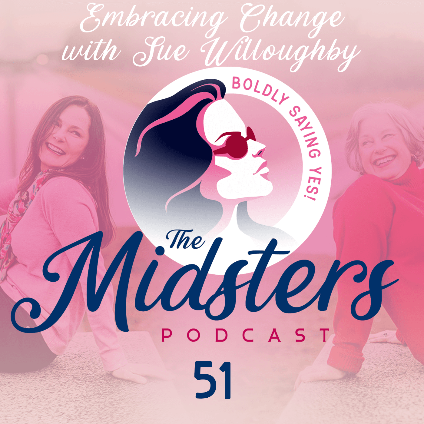 Embracing Change: Sue Willoughby on Midlife Growth & New Beginnings