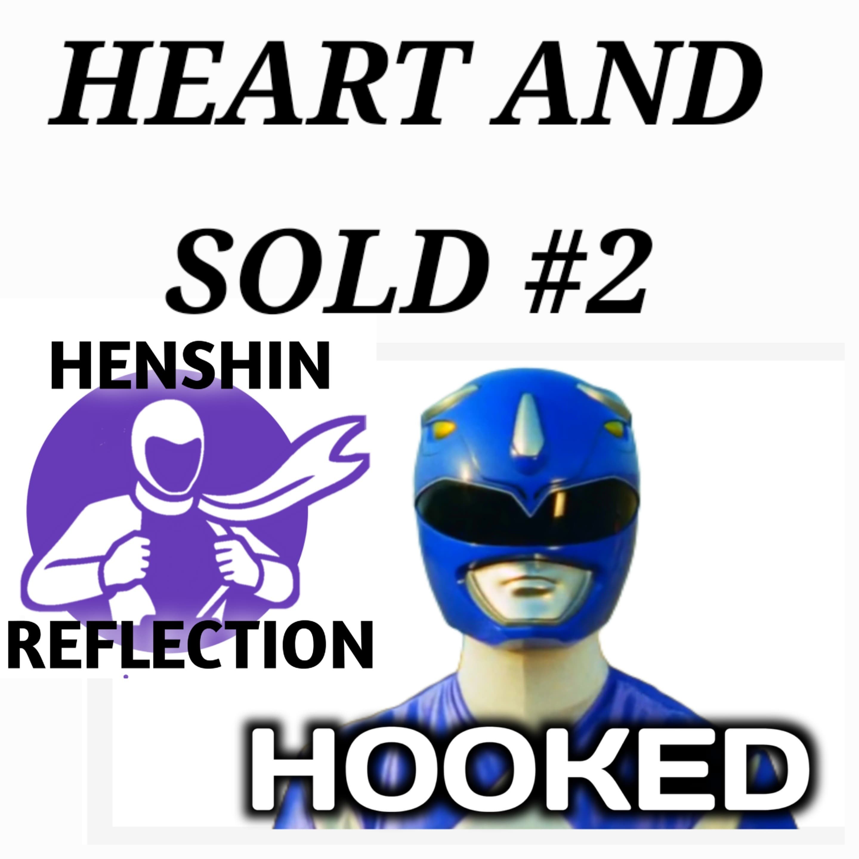 Hooked On Henshins - HEART AND SOLD