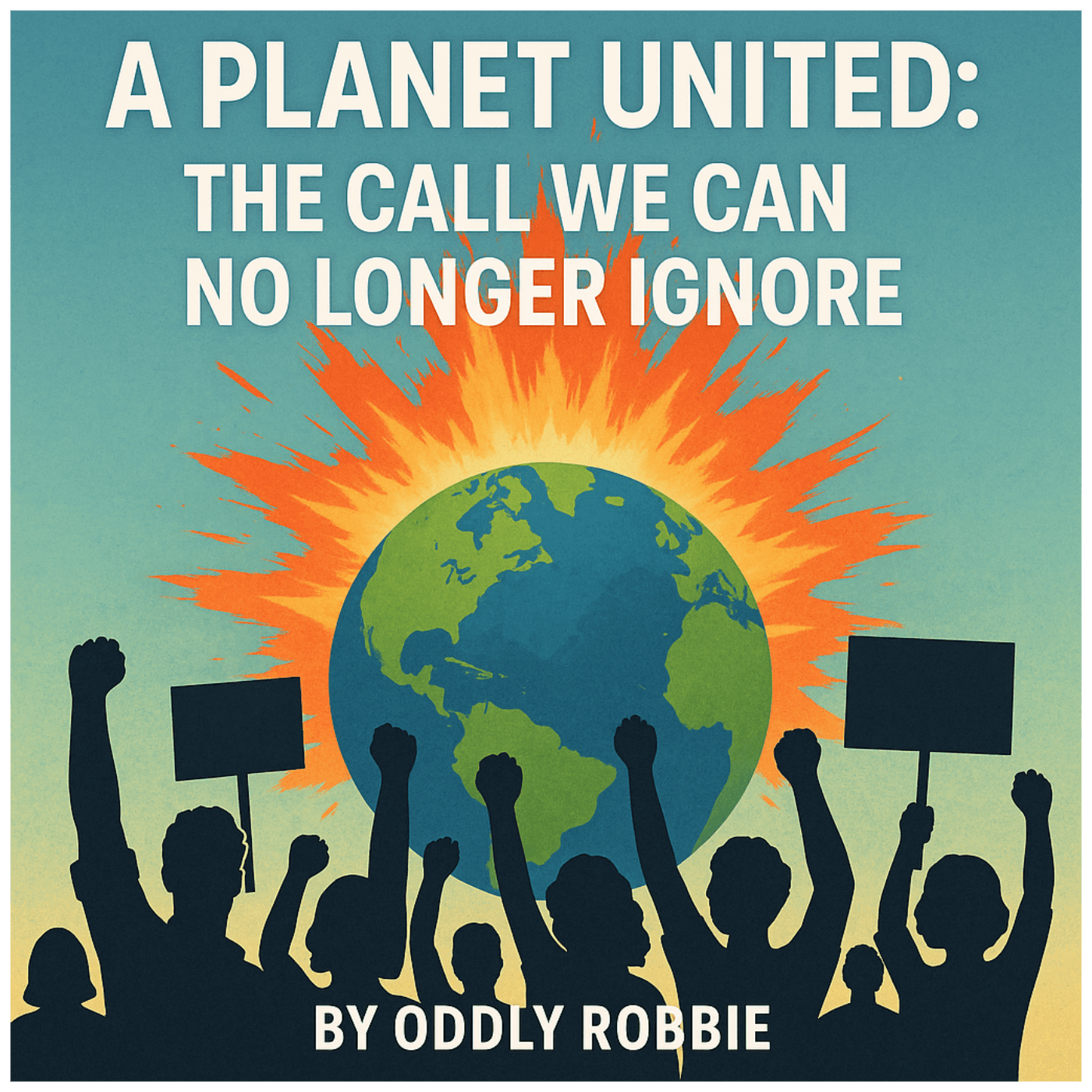 A Planet United: The Call We Can No Longer Ignore