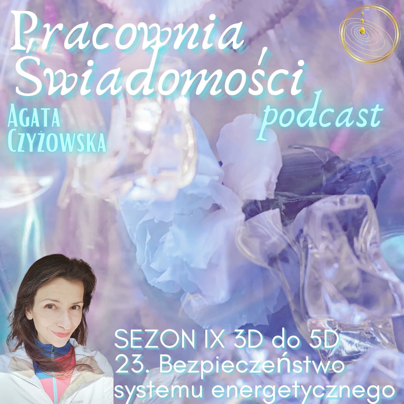 3D do 5D: 23. Bezpieczeństwo systemu energetycznego + opis podróży szamańskiej po ogień rodzinny