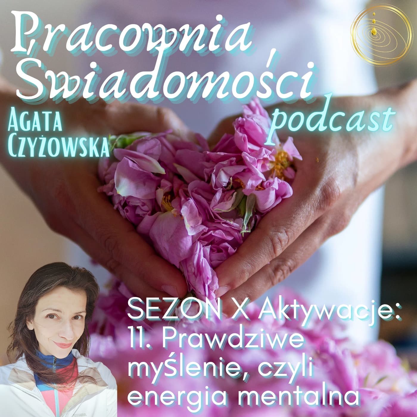 Sezon X Aktywacje 11. Prawdziwe myślenie, czyli energia mentalna