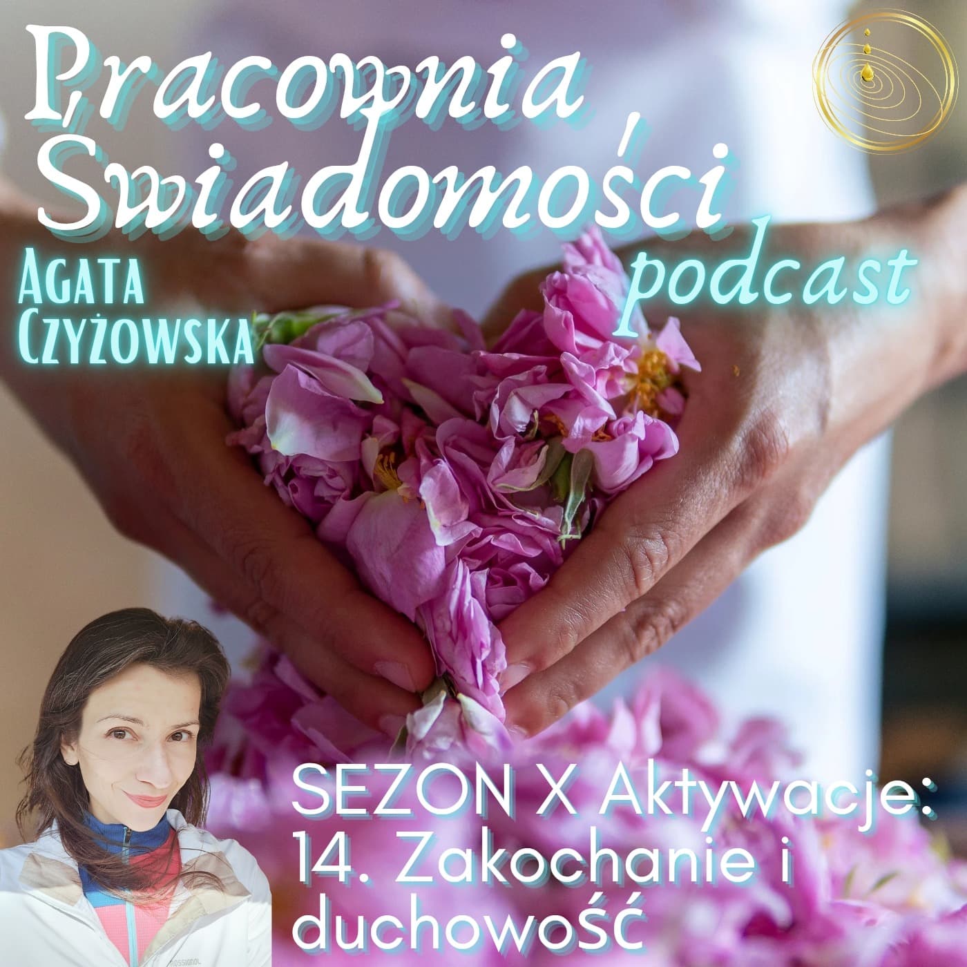 Sezon X Aktyeacje 14. Zakochanie i duchowość