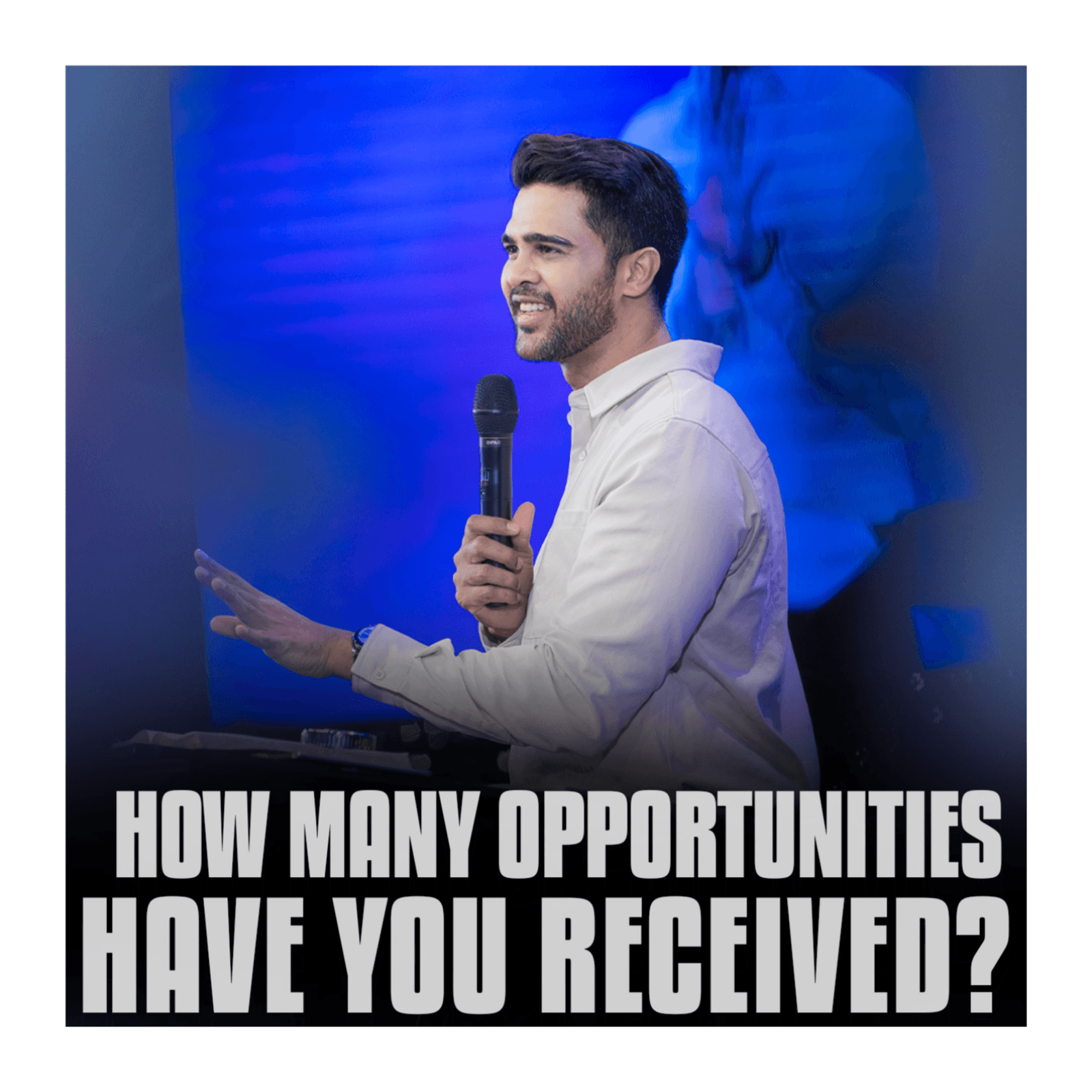 How many opportunities have you received?
